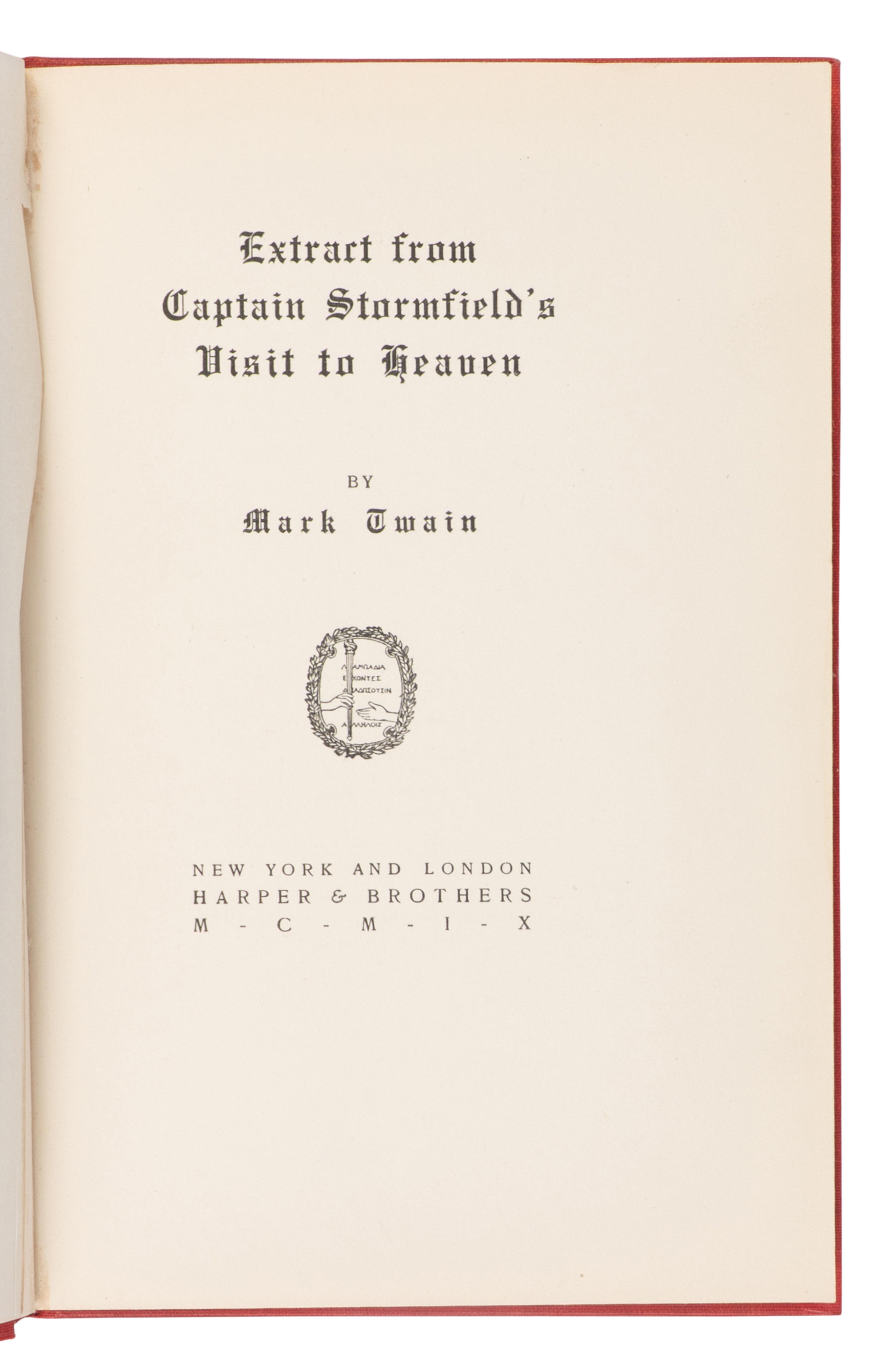 CLEMENS, Samuel L. ("Mark Twain") (1835-1910). Extract from Captain Stormfield's Visit to Heaven . New York and London: Harper & Brothers, 1909.