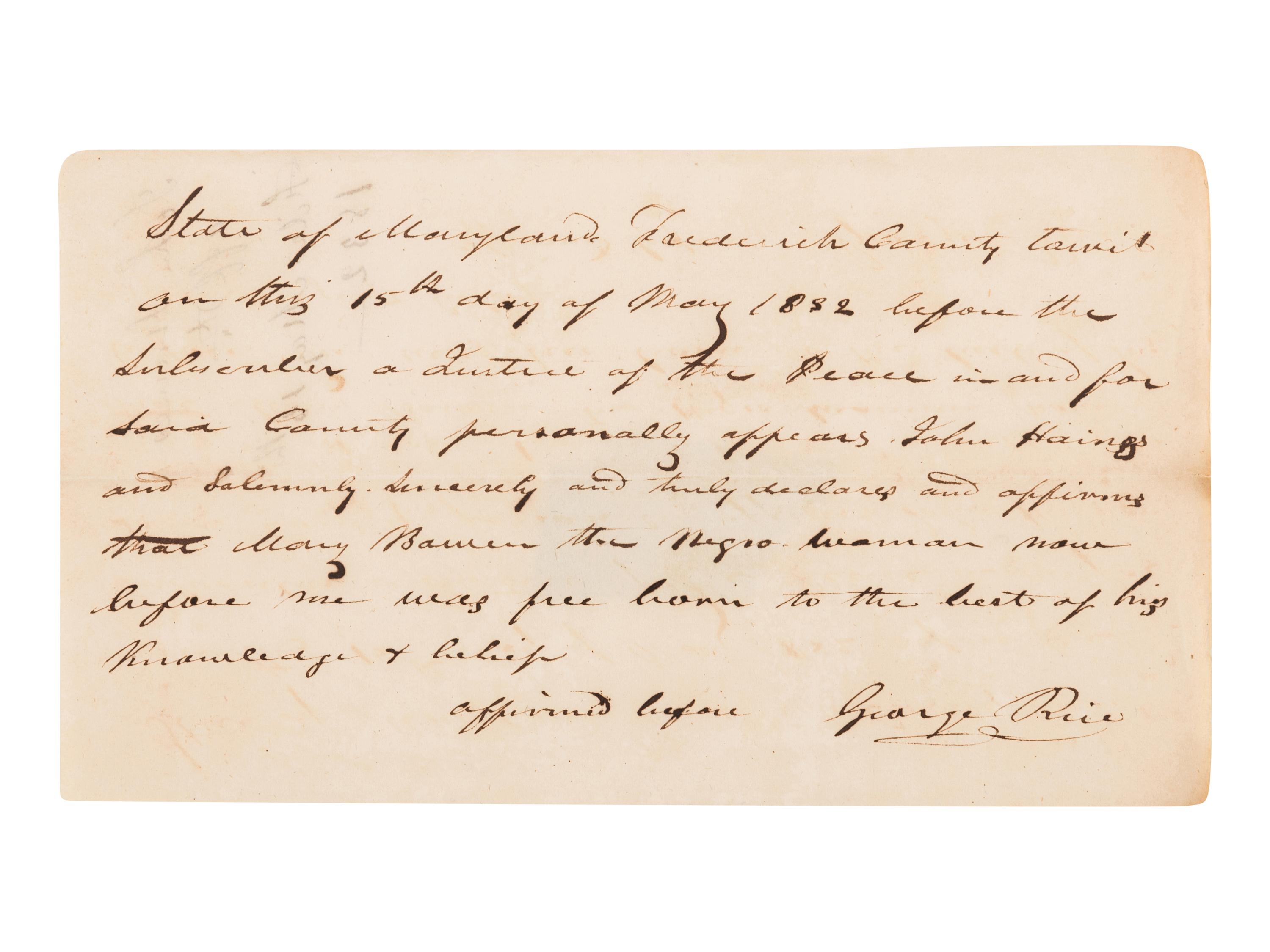 [SLAVERY AND ABOLITION]. Manuscript document, an affidavit of free birth, signed by Justice of the Peace George Rice. Frederick County, Maryland, 15 May 1832.