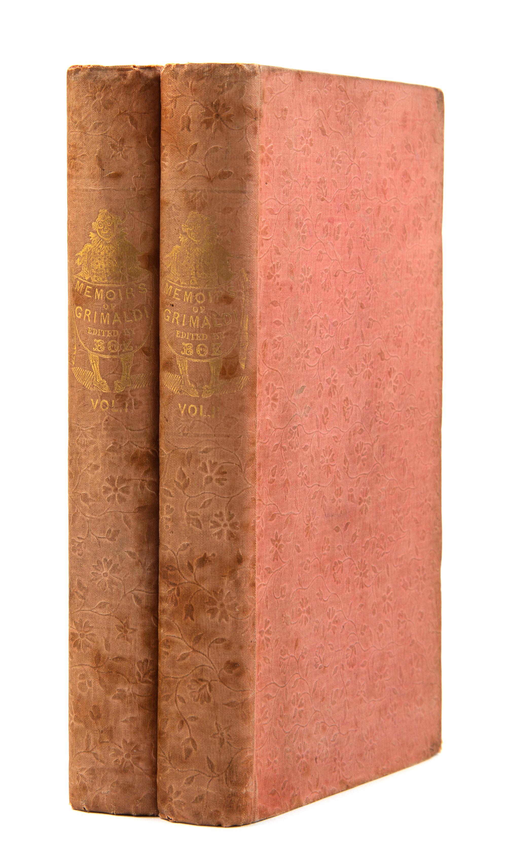 DICKENS, Charles, editor. Memoirs of Joseph Grimaldi. Edited by 'Boz'. London: Richard Bentley, 1838.