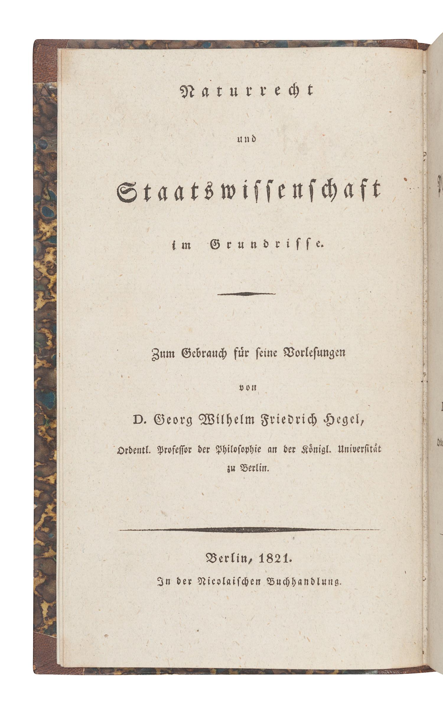 HEGEL, Georg Wilhelm Friedrich (1770-1831). Grundlinien der Philosophie des Rechts . Berlin: Nicolaischen Buchhandlung, 1821.