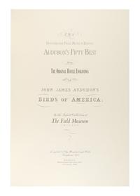 AUDUBON, John James (1785-1851). Audubon's Fifty Best from the Original Havell Engravings of the Birds of America...the Field Museum . Chicago: Oppenheimer Editions, 1999.