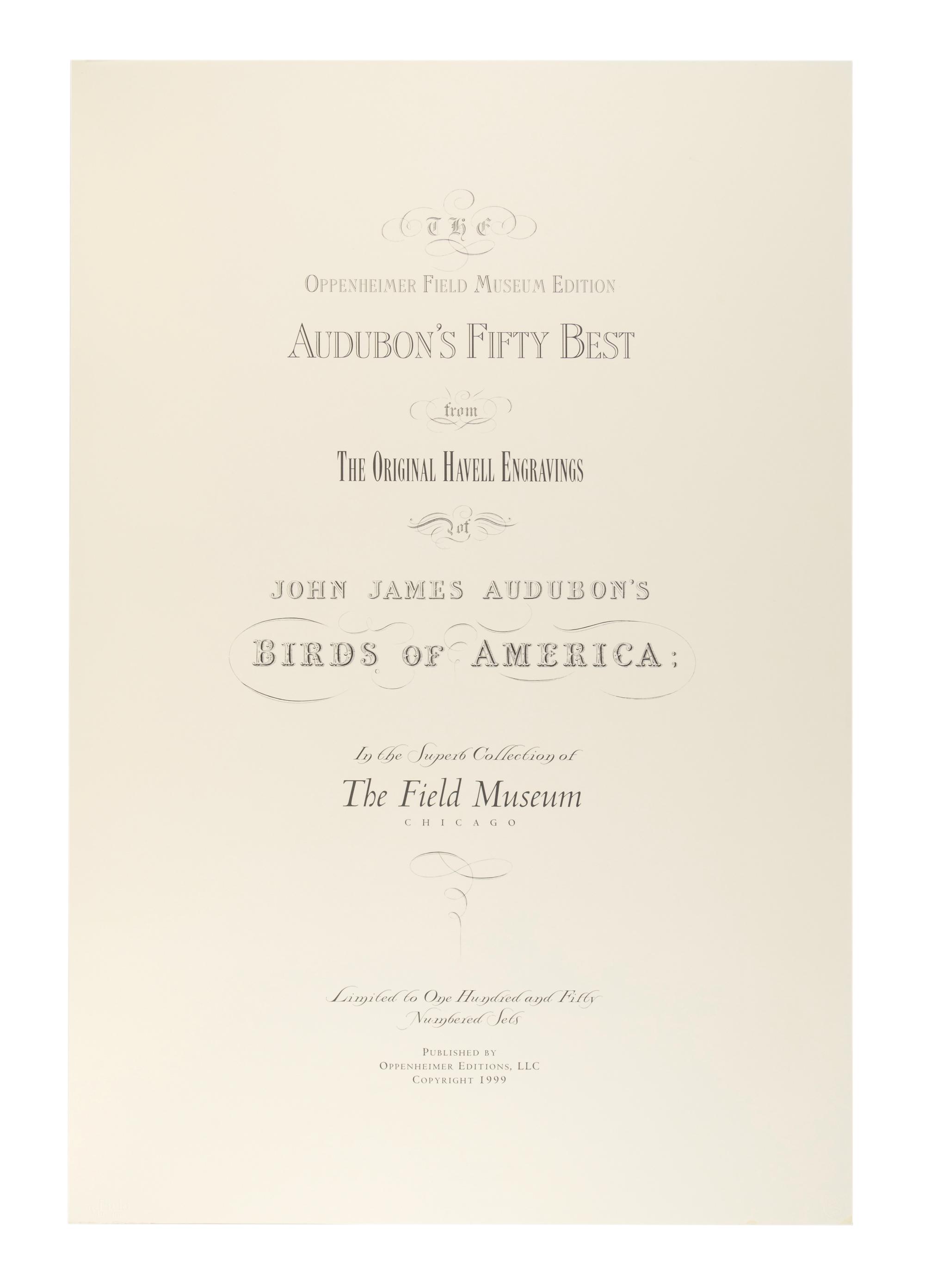 AUDUBON, John James (1785-1851). Audubon's Fifty Best from the Original Havell Engravings of the Birds of America...the Field Museum . Chicago: Oppenheimer Editions, 1999.
