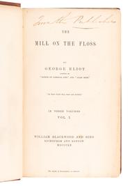ELIOT, George (“Mary Anne Evans Lewes”) (1819-1880). The Mill on the Floss. Edinburgh & London: William Blackwood and Sons, 1860.