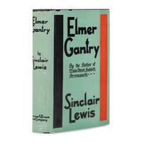 Lewis, Sinclair (1885-1951). Elmer Gantry . New York: Harcourt, Brace, & Co., 1927.