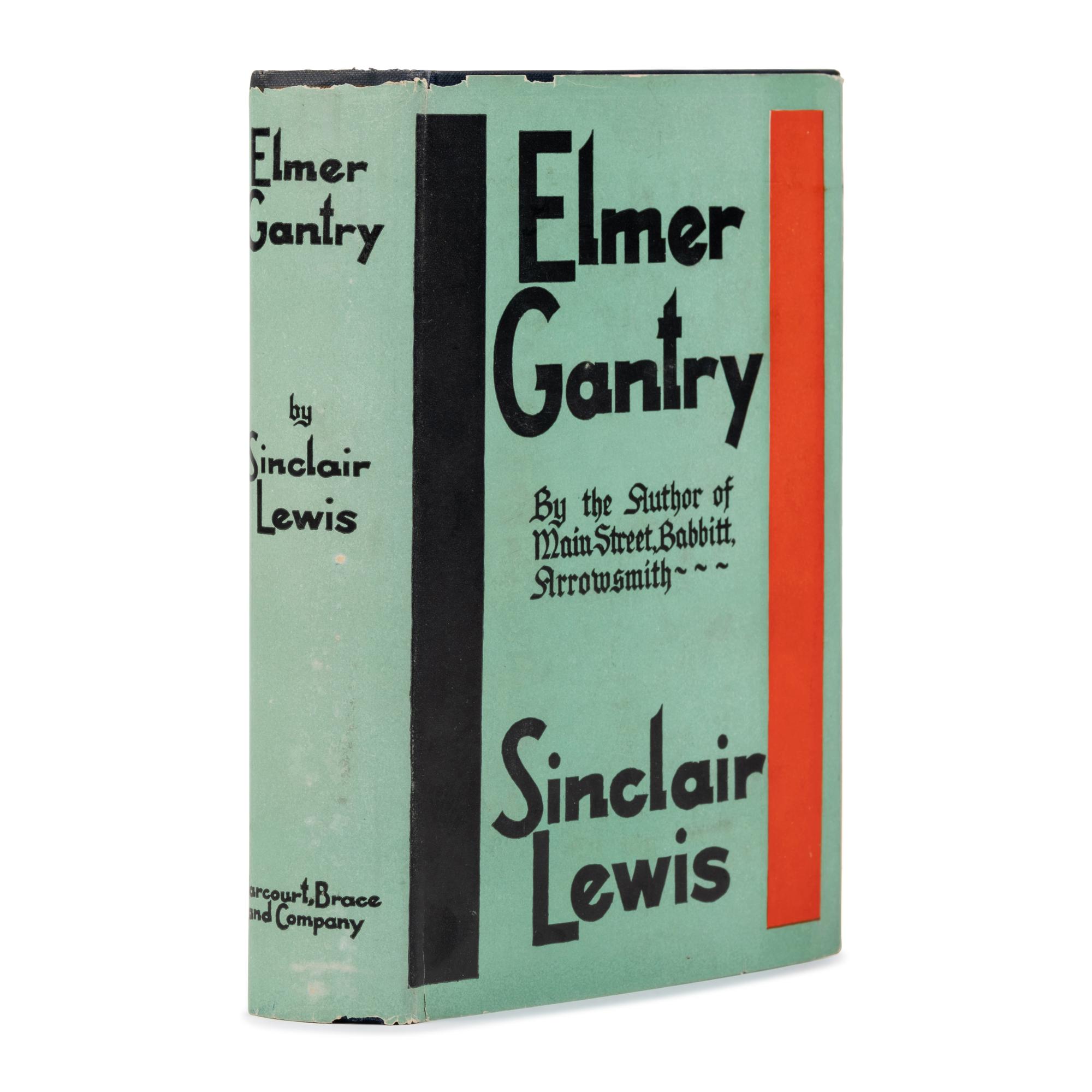Lewis, Sinclair (1885-1951). Elmer Gantry . New York: Harcourt, Brace, & Co., 1927.