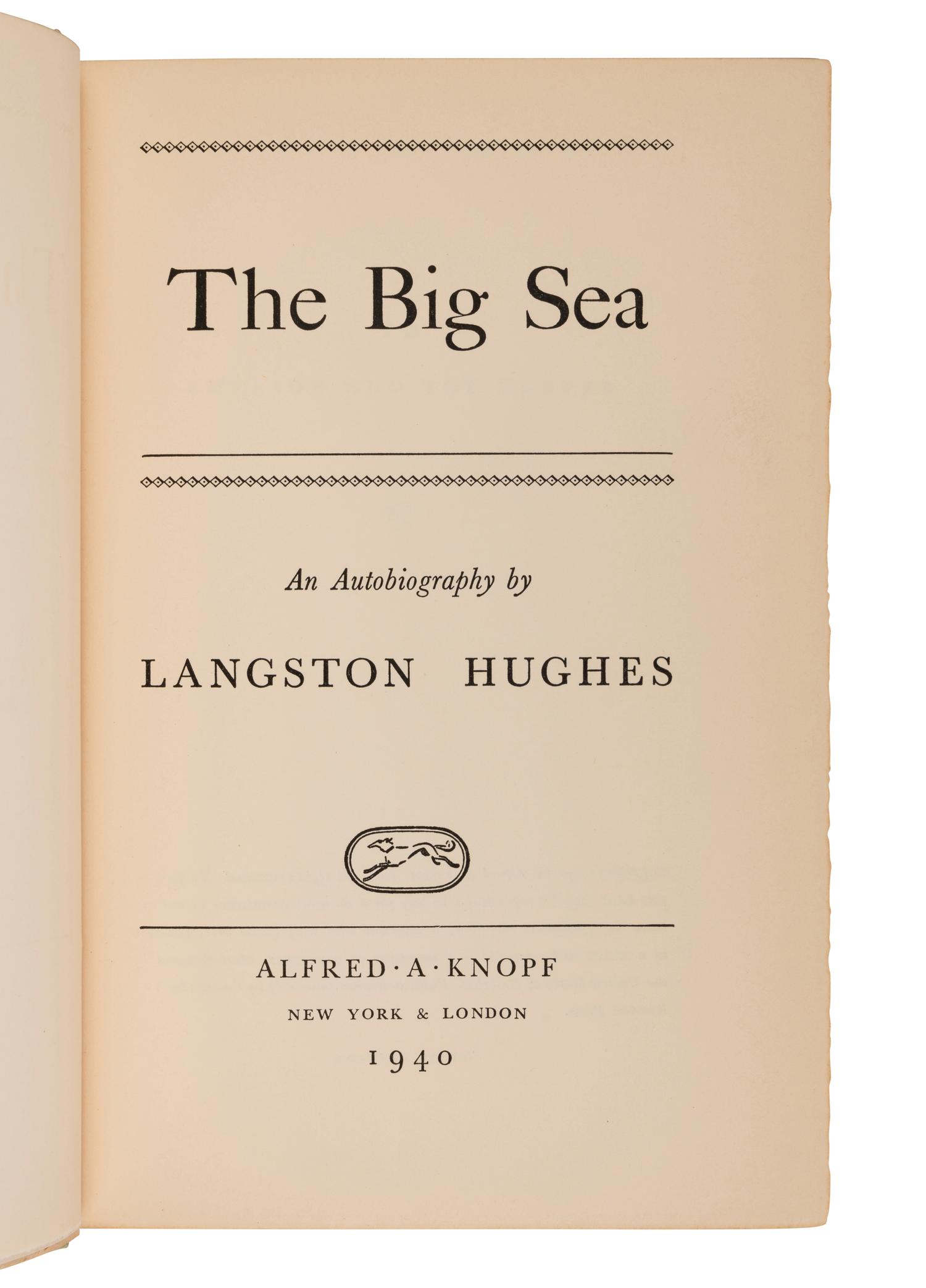 HUGHES, Langston (1901-1967). The Big Sea . New York & London: Alfred A. Knopf, 1940.
