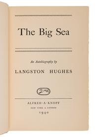 HUGHES, Langston (1901-1967). The Big Sea . New York & London: Alfred A. Knopf, 1940.