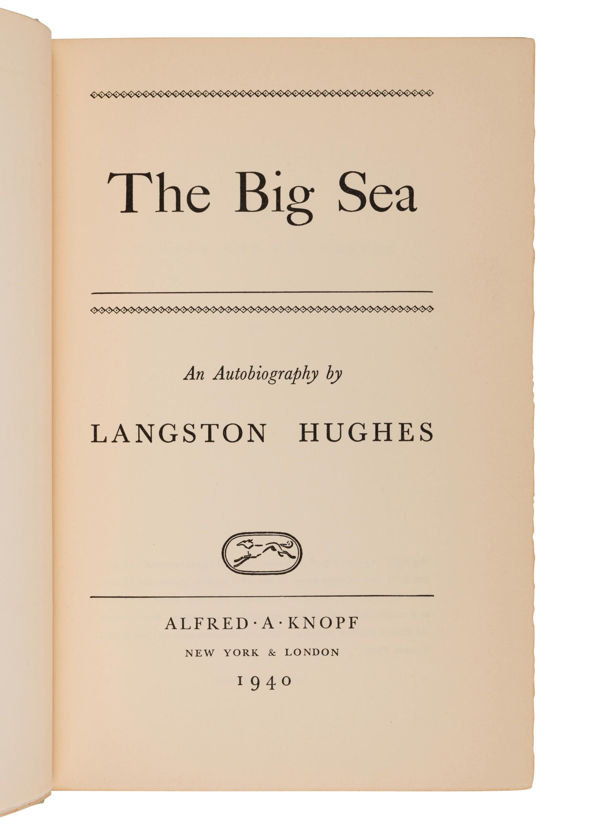 HUGHES, Langston (1901-1967). The Big Sea . New York & London: Alfred A. Knopf, 1940.