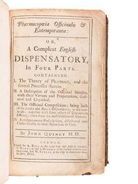 QUINCY, John, M.D. (d. 1722). Pharmacopoeia Officinalis & Extemporanea: Or, a Compleat English Dispensatory, in Four Parts . London: A. Bell, T. Varnam & J. Osborn, and W. Taylor, 1718.