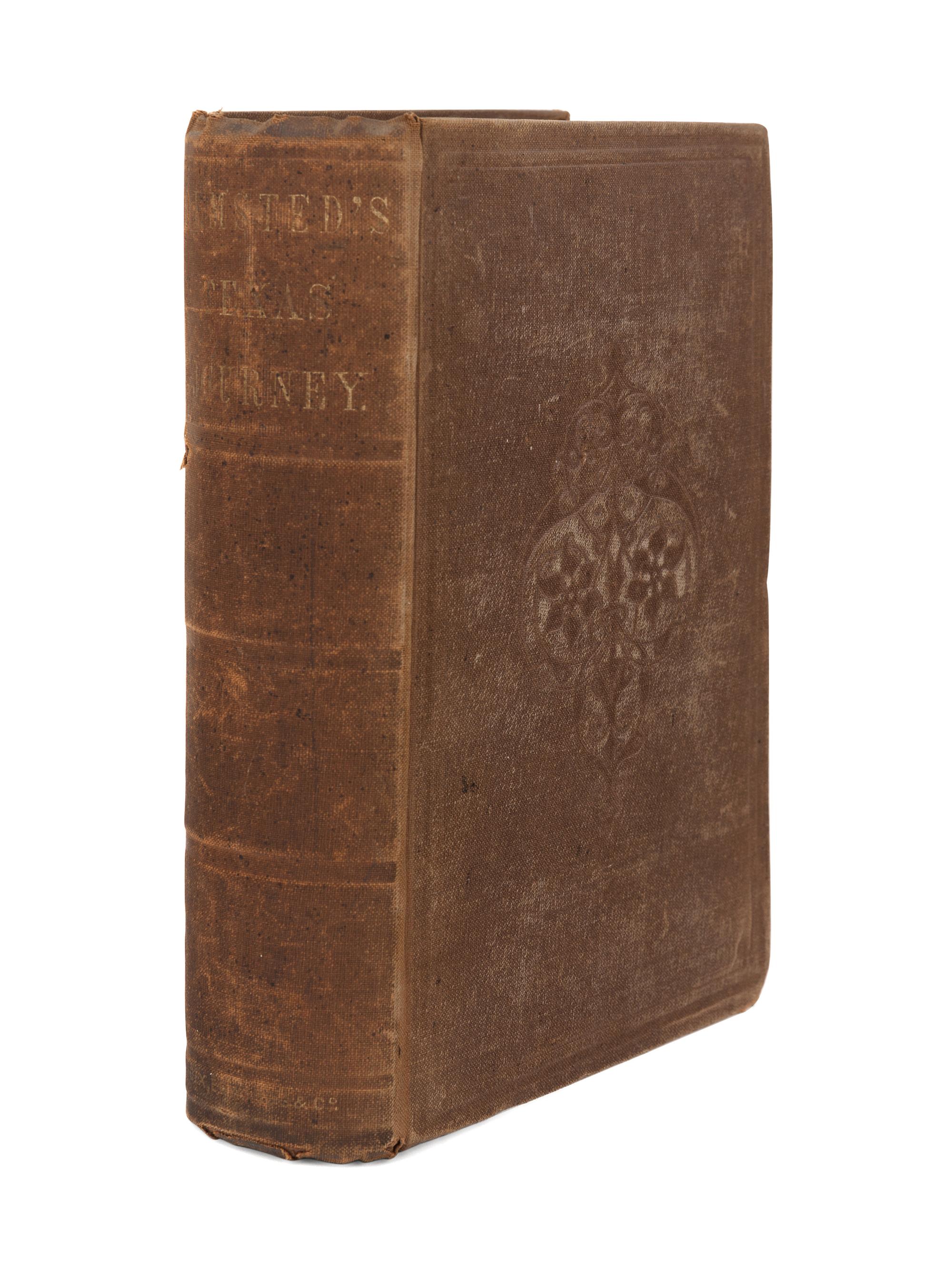 OLMSTEAD, Frederick Law. A Journey Through Texas; Or, A Saddle-Trip on the Southwestern Frontier: With a Statistical Appendix . New York: Dix, Edwards & Co., 1857.