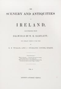 BARTLETT, W.H. COYNE, STIRLING J. The Scenery and Antiquities of Ireland. London. 2 vols.