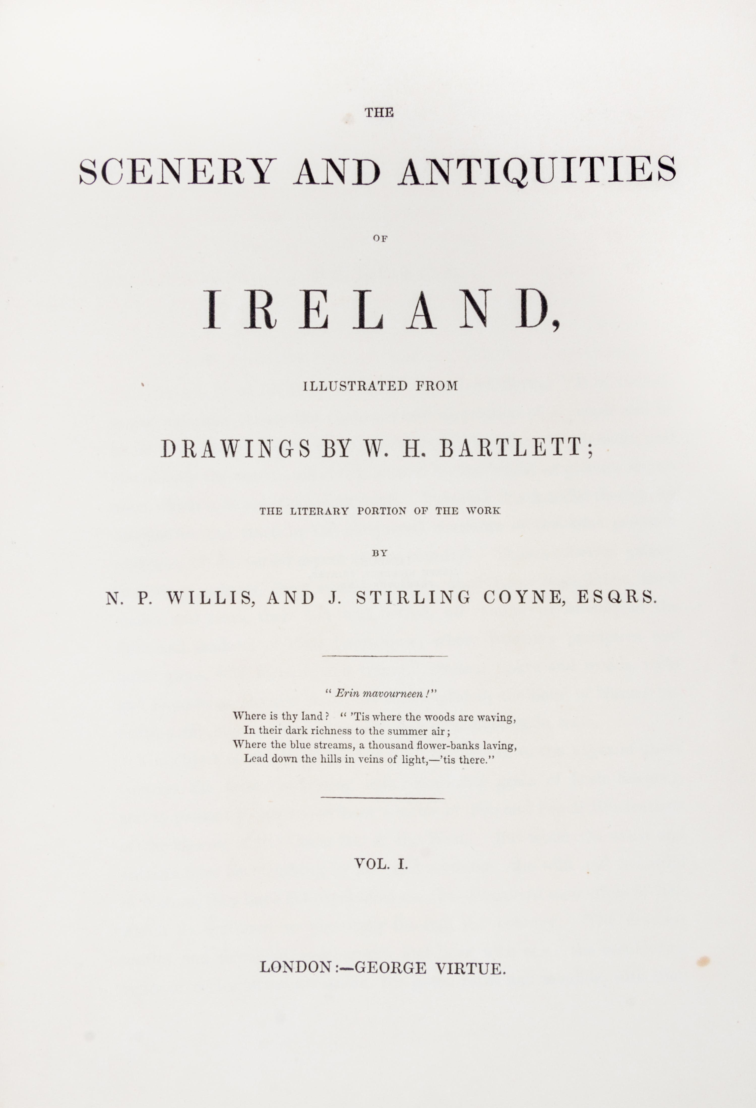 BARTLETT, W.H. COYNE, STIRLING J. The Scenery and Antiquities of Ireland. London. 2 vols.