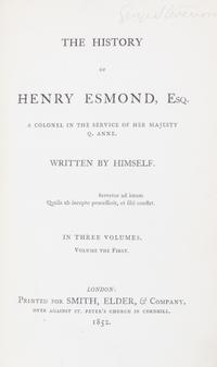 THACKERAY, W.M. The History of Henry Esmond. London, 1852.