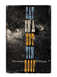 WILLIAMS, Tennessee (1911-1983). Cat on a Hot Tin Roof . New York: New Directions, 1955.