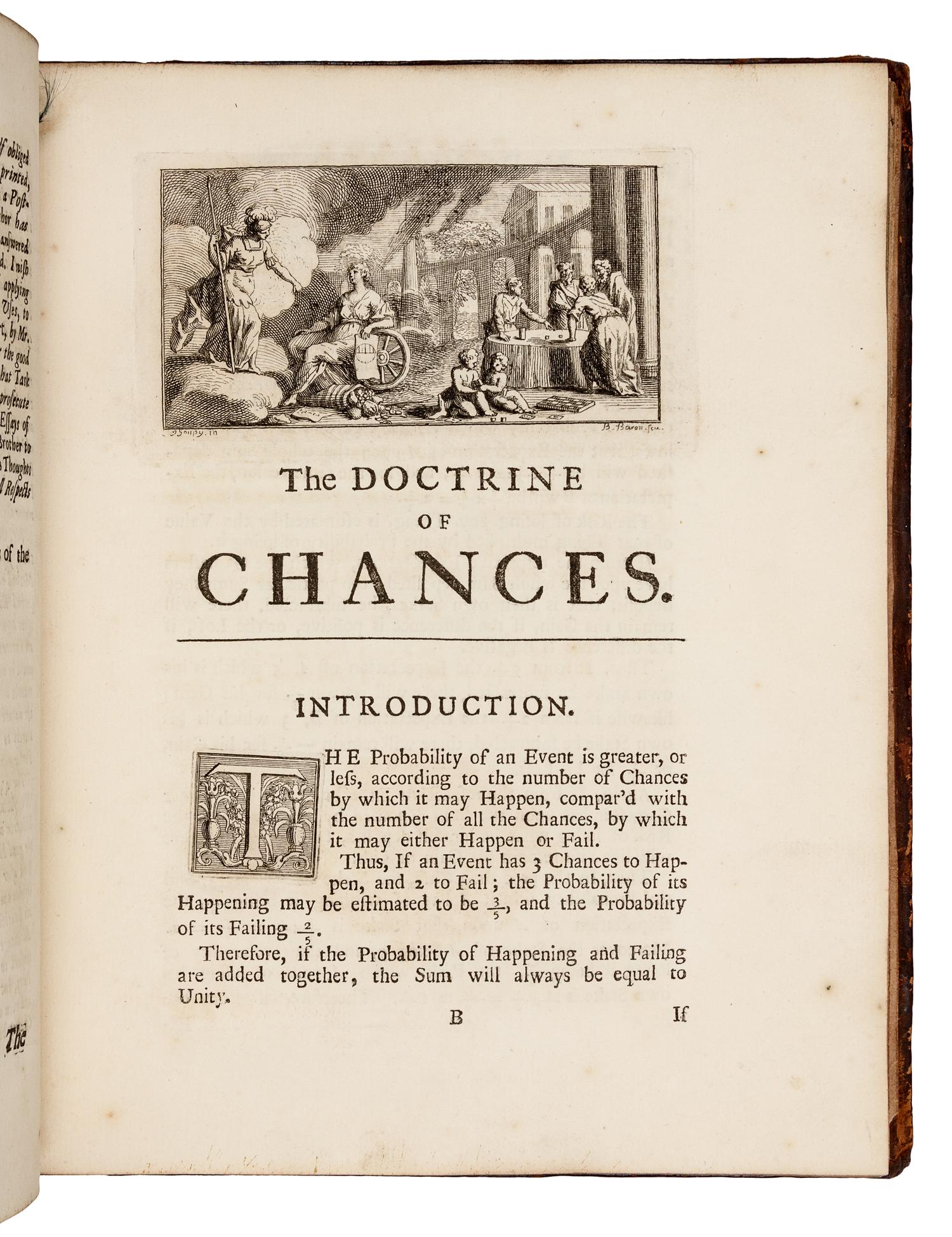 DE MOIVRE, Abraham (1667-1754). The Doctrine of Chances: or, a Method of Calculating the Probabilities of Events in Play. London: Printed by W. Pearson, for the Author, 1718.