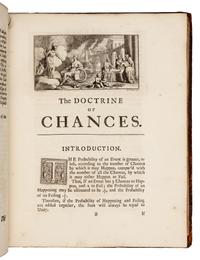 DE MOIVRE, Abraham (1667-1754). The Doctrine of Chances: or, a Method of Calculating the Probabilities of Events in Play. London: Printed by W. Pearson, for the Author, 1718.