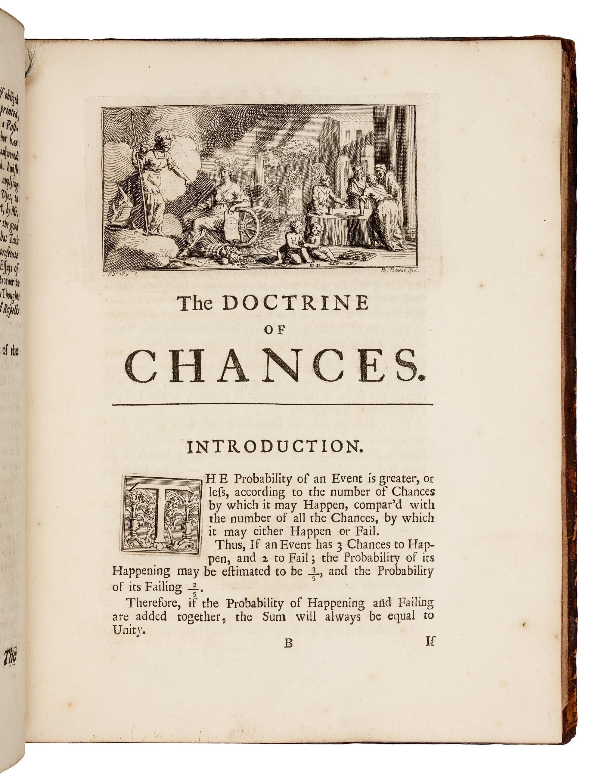 DE MOIVRE, Abraham (1667-1754). The Doctrine of Chances: or, a Method of Calculating the Probabilities of Events in Play. London: Printed by W. Pearson, for the Author, 1718.