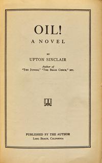 [Literature] Sinclair, Upton. Oil! A Novel