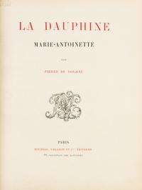(BINDING, DURVAN) NOLHAC, PIERRE DE. La Dauphine. Marie-Antoinette. Paris, n.d. [1896]. Limited.