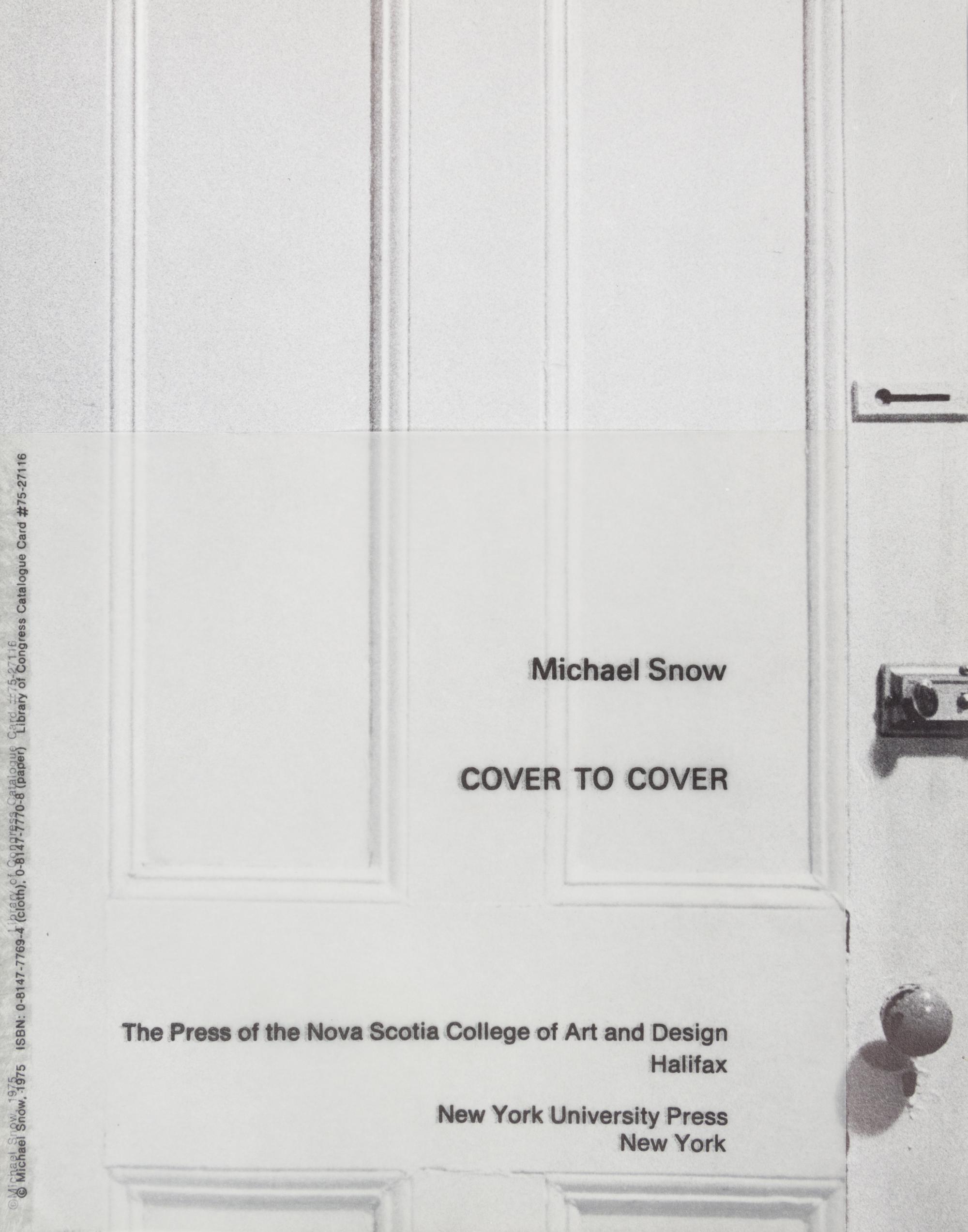 SNOW, MICHAEL. Cover to Cover. Halifax and NY, 1975. Photos by Keith Lock.