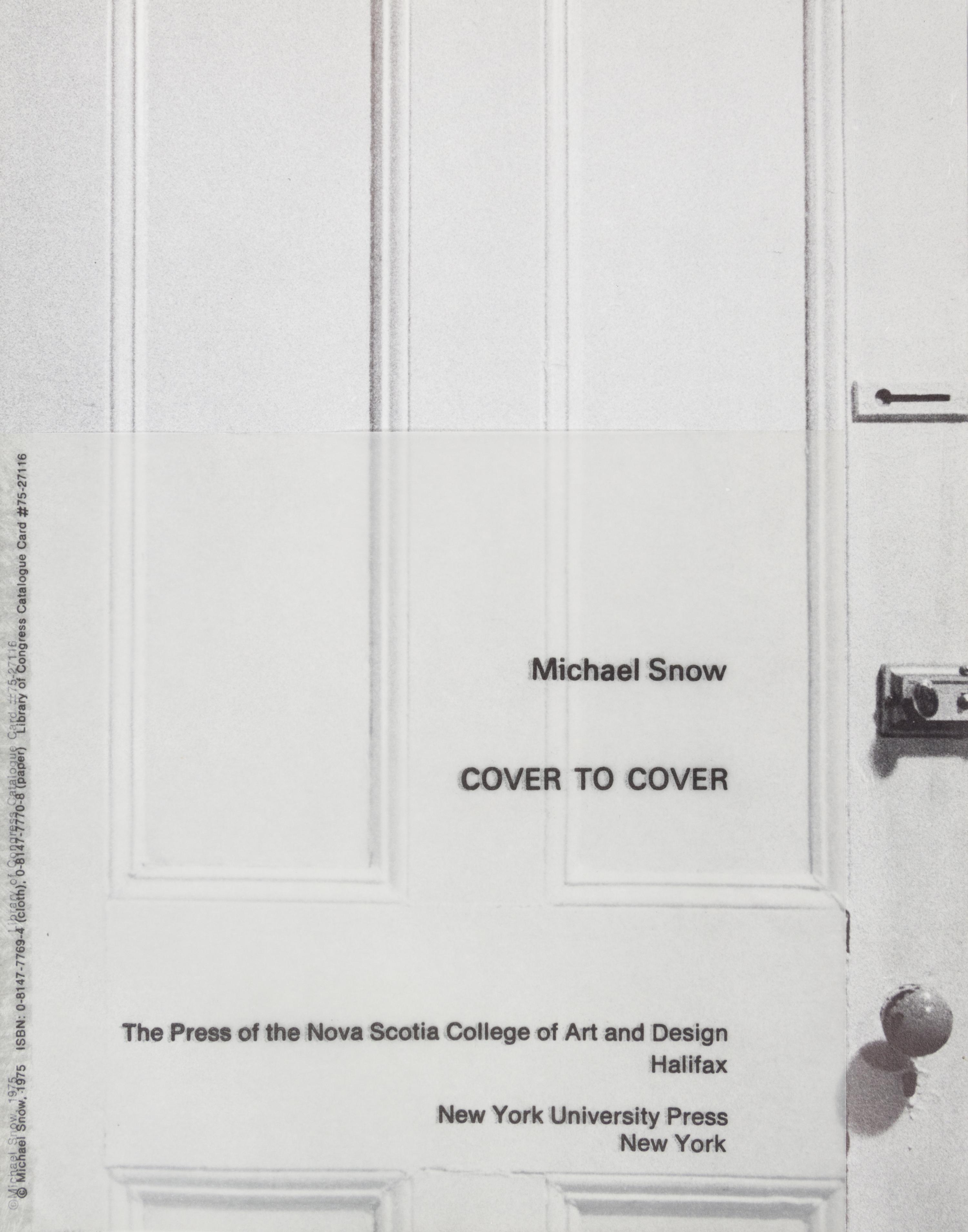 SNOW, MICHAEL. Cover to Cover. Halifax and NY, 1975. Photos by Keith Lock.
