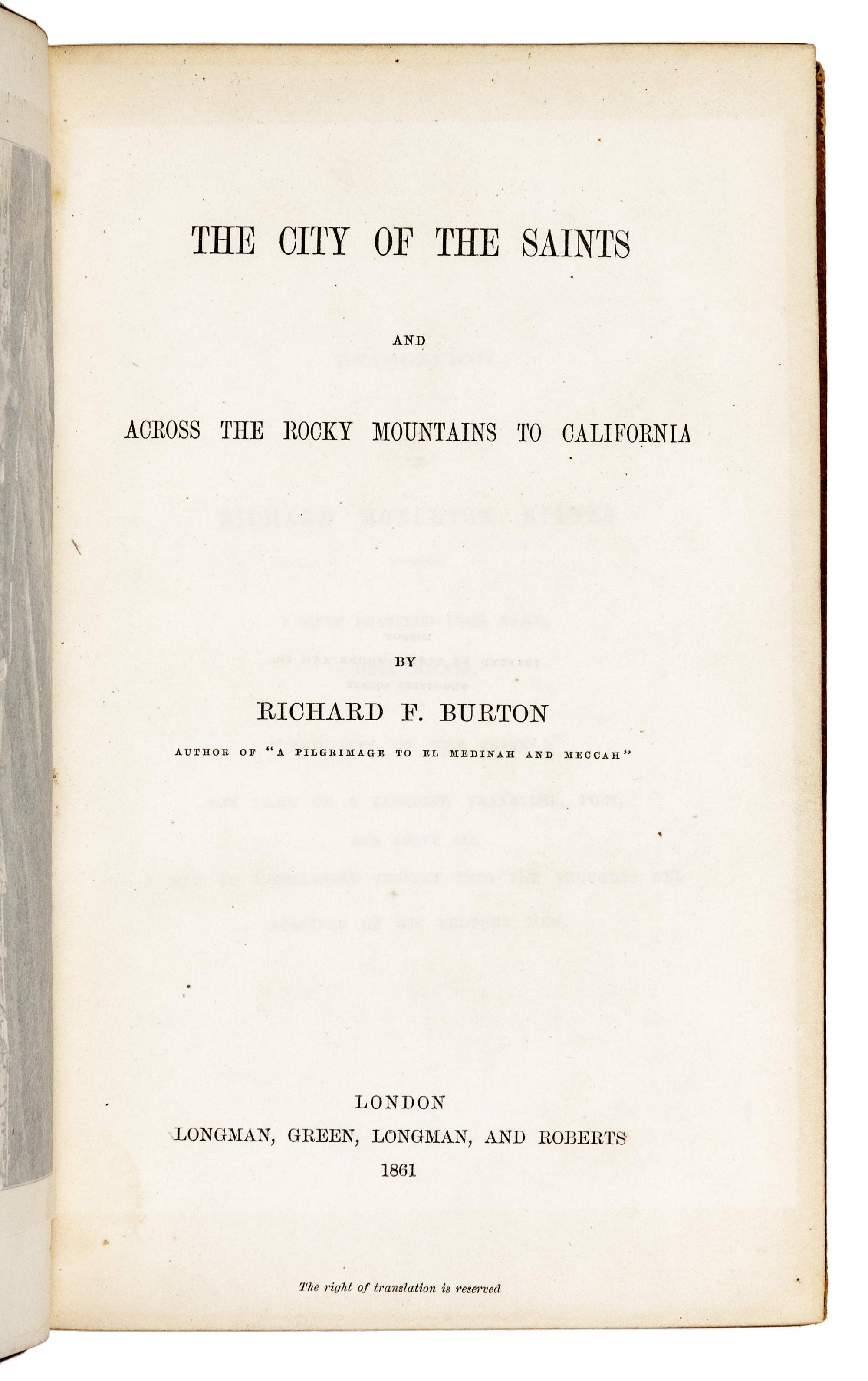 BURTON, Richard Francis, Sir (1821-1890). The City of Saints and Across the Rocky Mountains to California . London: Longman, Green, Longman, and Roberts, 1861.