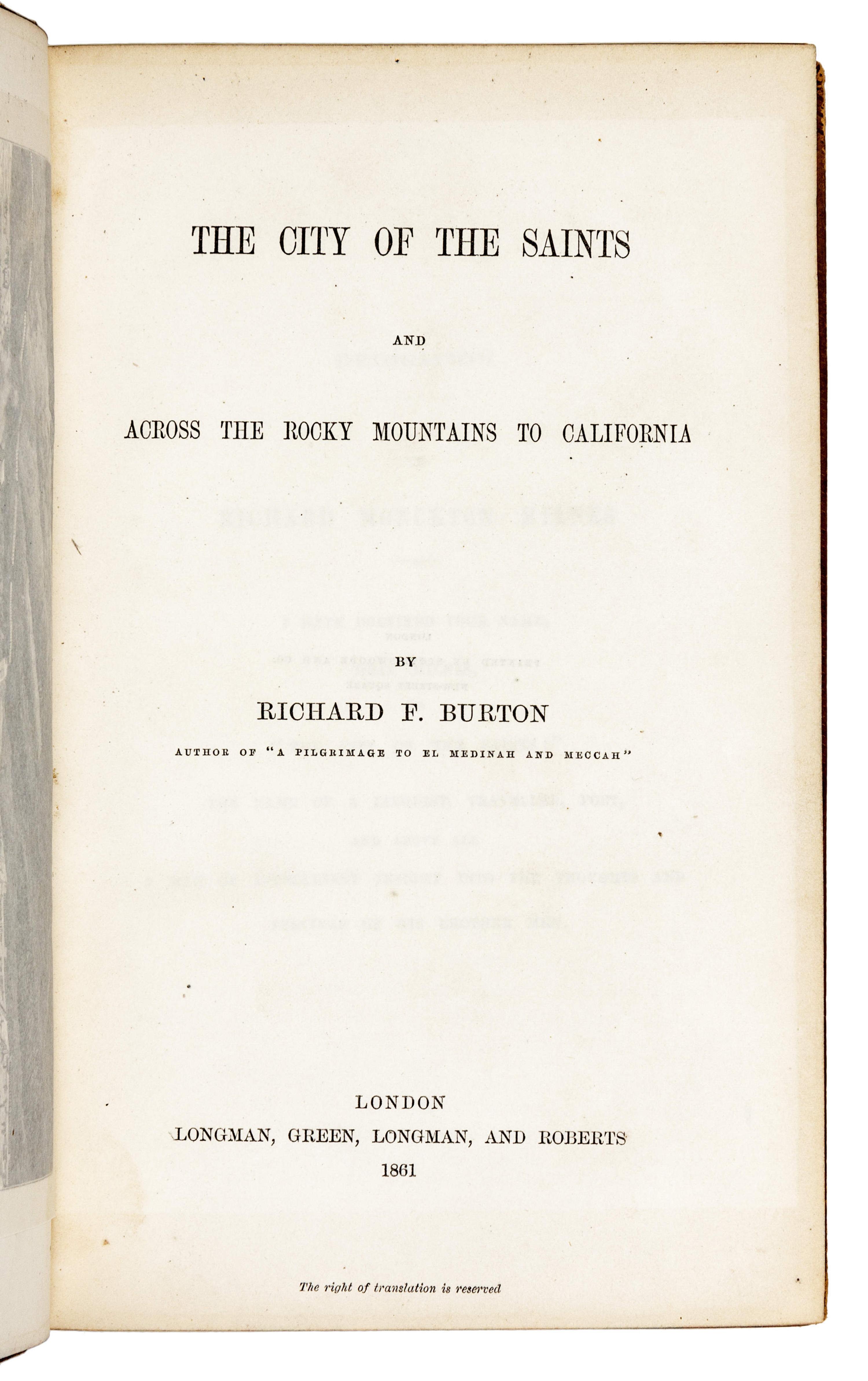 BURTON, Richard Francis, Sir (1821-1890). The City of Saints and Across the Rocky Mountains to California . London: Longman, Green, Longman, and Roberts, 1861.