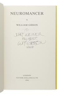GIBSON, William (b. 1972). Neuromancer . London: Victor Gollancz Ltd., 1984.