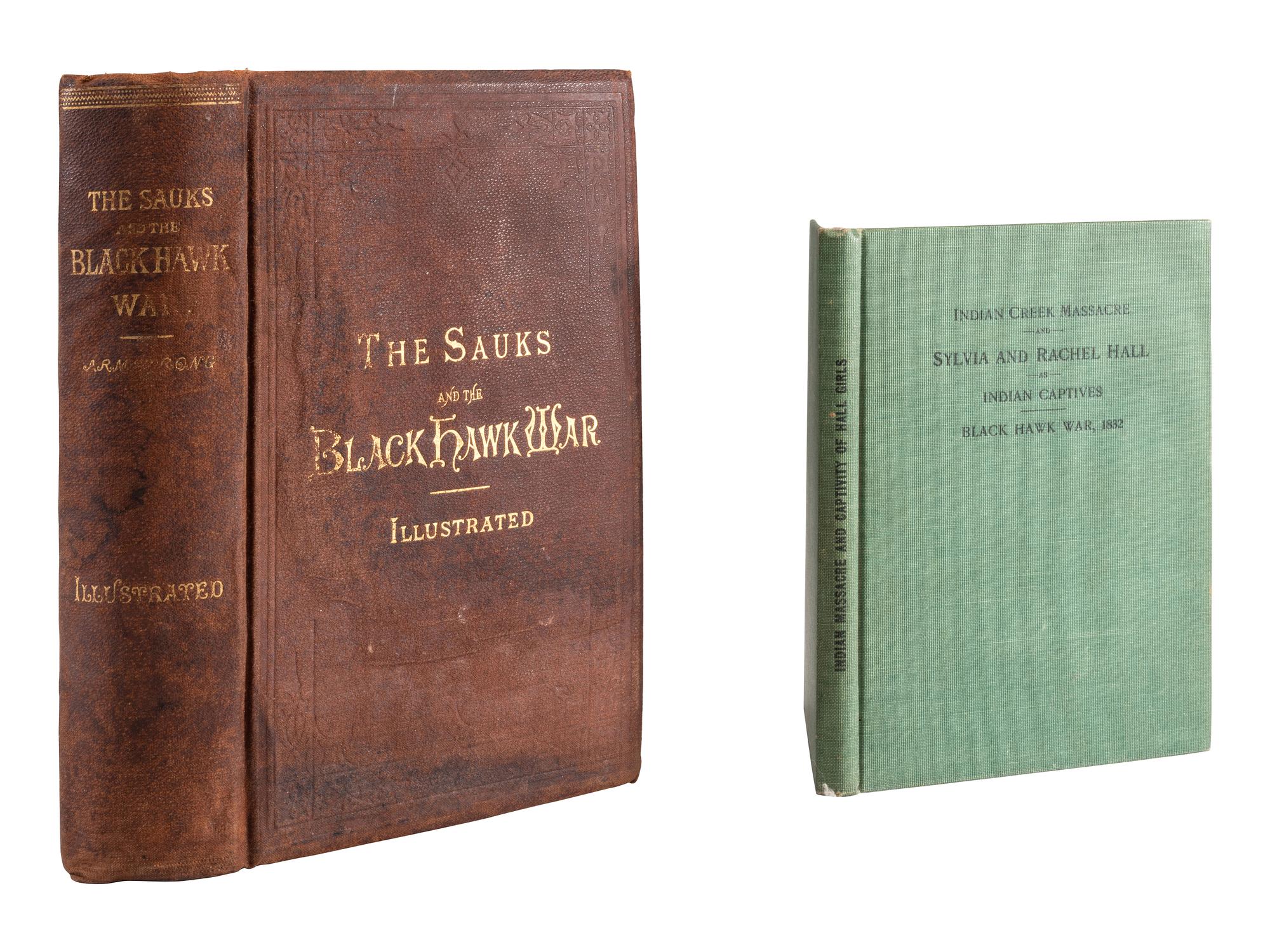 [BLACK HAWK WAR]. ARMSTRONG, Perry A. The Sauks and the Black Hawk War, with Biographical Sketches, Etc. Springfield [ sic ], IL: H.W. Rokker, 1887.