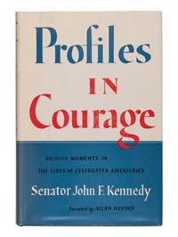 KENNEDY, John F. (1917-1963). Profiles in Courage . New York: Harper & Brothers, 1956.