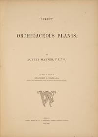 [Natural History] Warner, Robert. Select Orchidaceous Plants