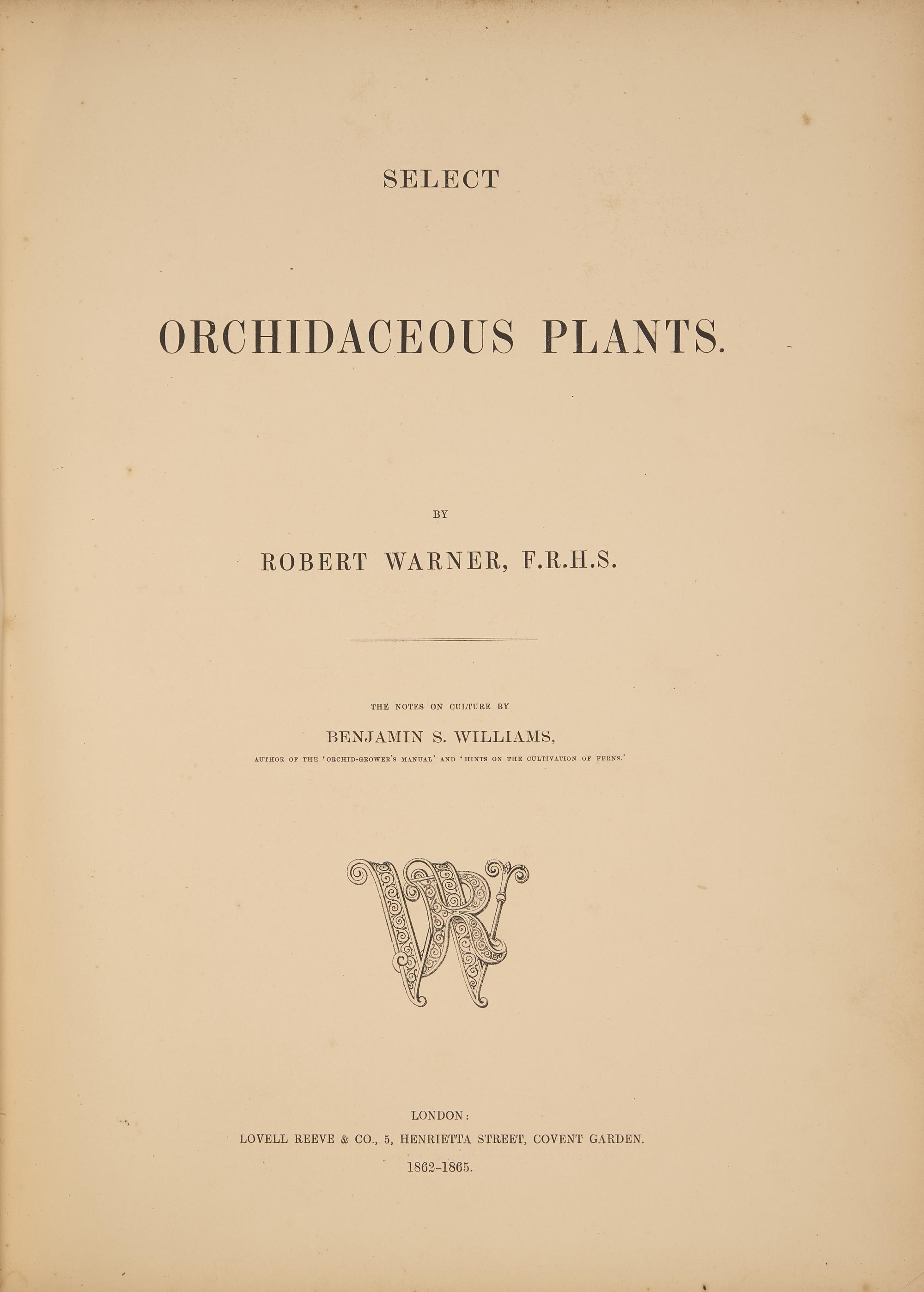 [Natural History] Warner, Robert. Select Orchidaceous Plants