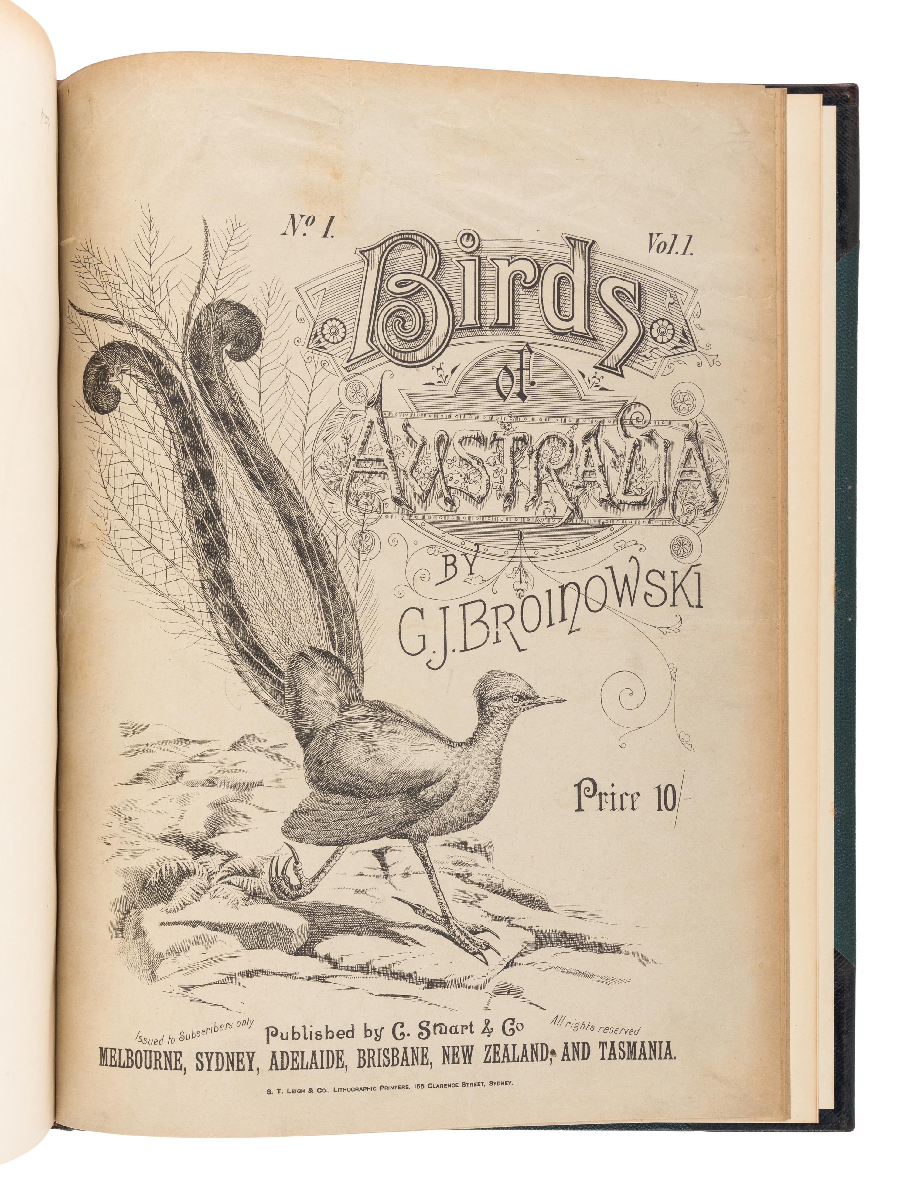 BROINOWSKI, Gracius Joseph (1837-1913). The Birds of Australia . Melbourne, Sydney, Adelaide, Brisbane, New Zealand and Tasmania: S.T. Leigh & Co. for Charles Stuart & Co., 1890-1891.