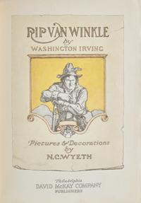 [Children's & Illustrated] (Wyeth, N.C.) Irving, Washington. Rip Van Winkle . Signed by N.C. and Andrew Wyeth
