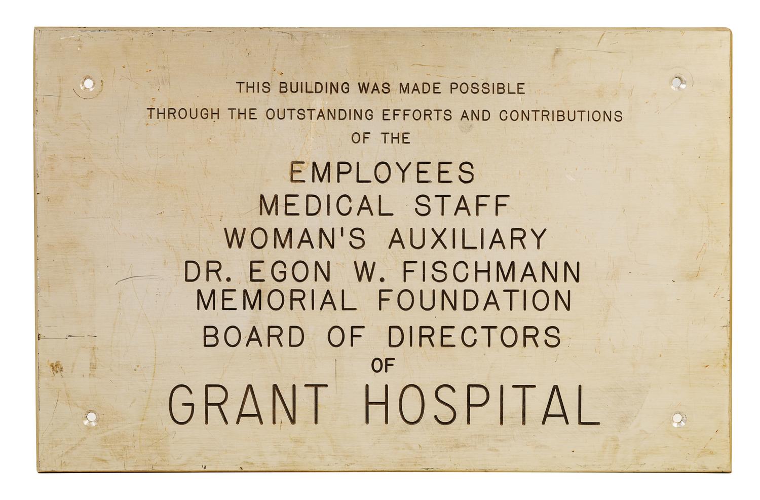 A Grant Hospital Aluminium Dedication Plaque Height 18 by width 28 inches. — CIRCA LATE 1950'S