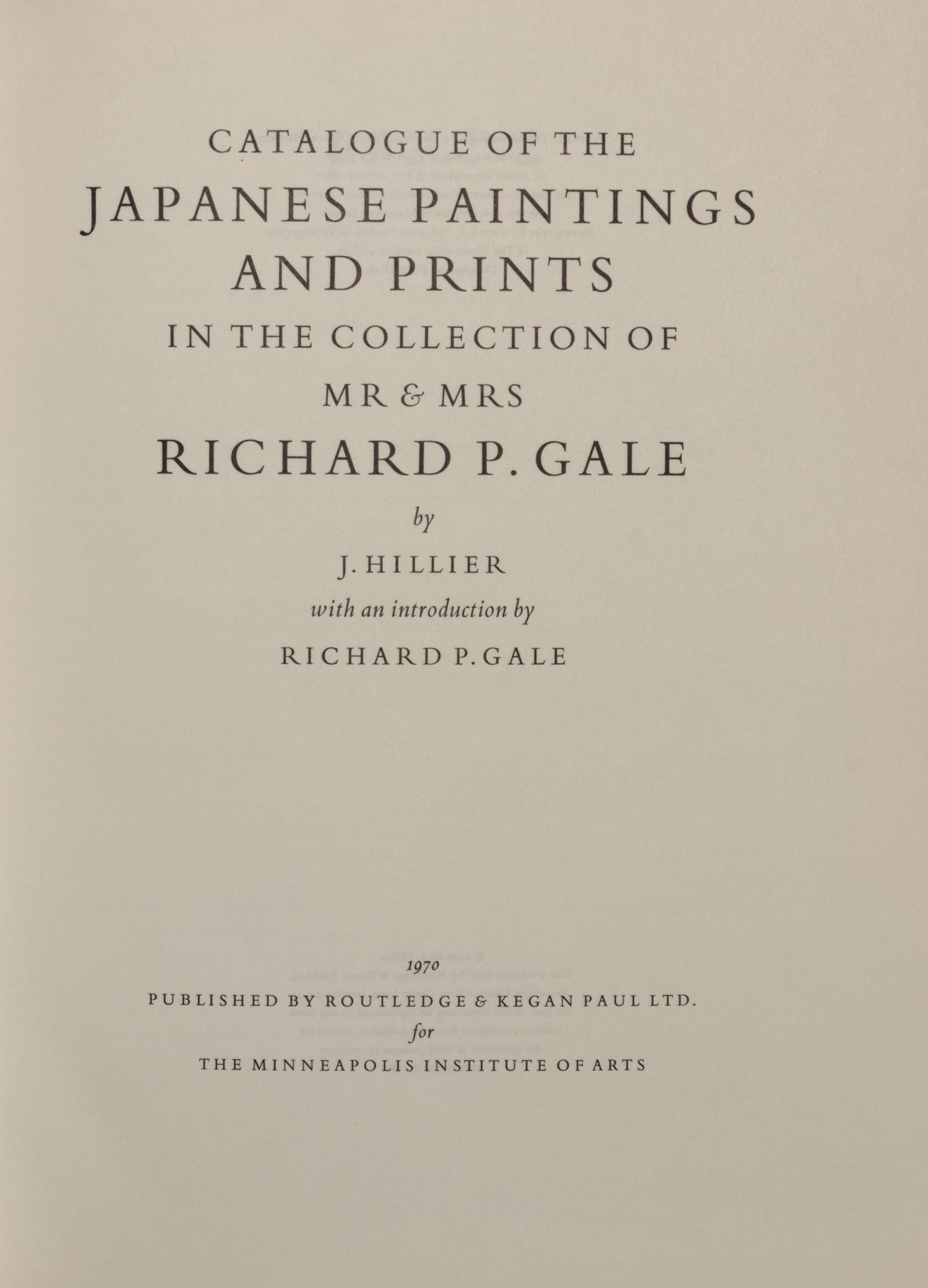 [COLLECTION—PAINTING] HILLER, Jack (1912-1995). Catalogue of the Japanese Paintings and Prints in the Collection of Mr. & Mrs Richard P. Gale. London: Routledge & Kegan Paul Ltd, 1970.
