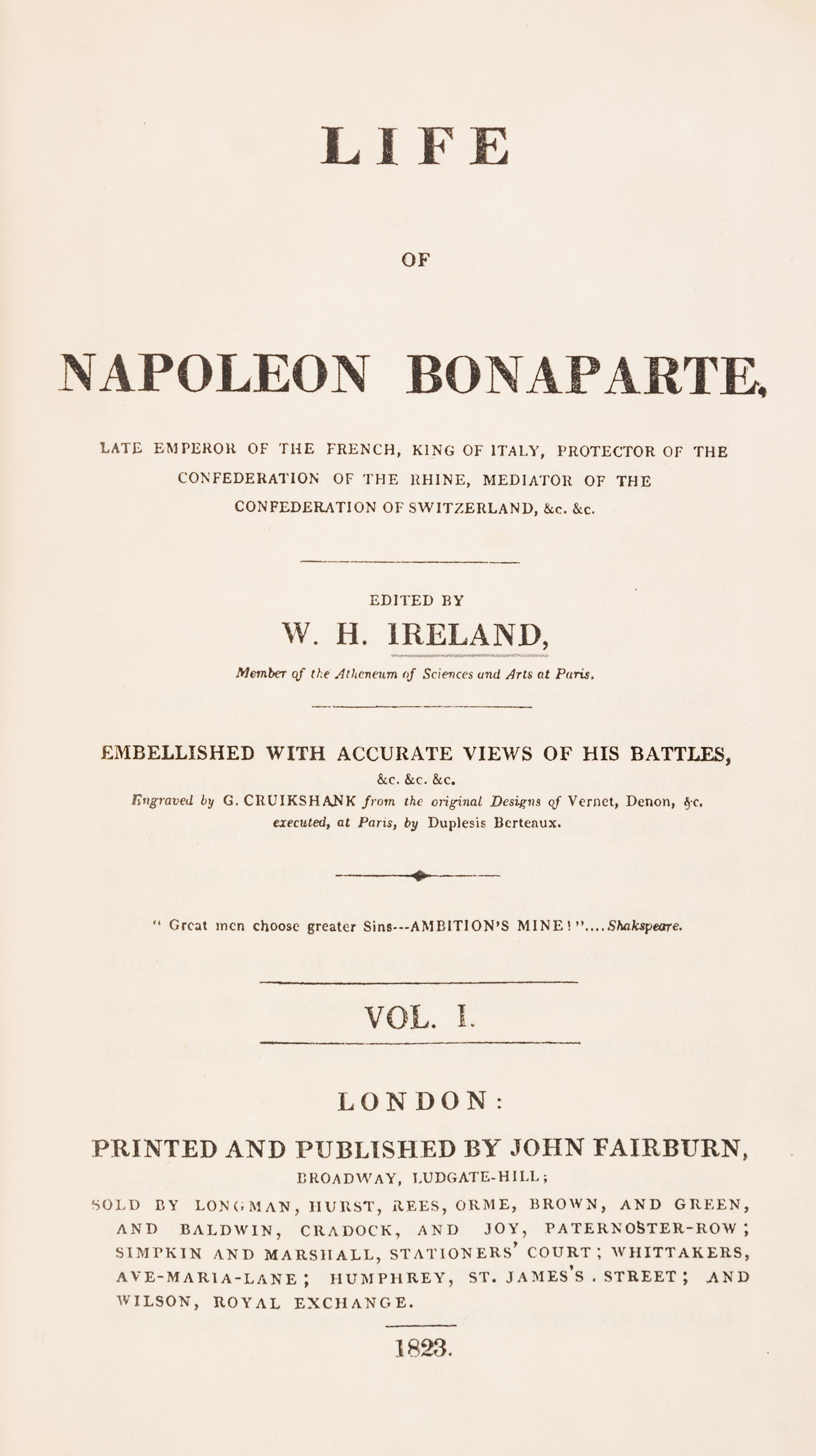 (CRUIKSHANK, GEORGE) IRELAND, WILLIAM H. Life of Napoleon Bonaparte. London, 1823-1828.