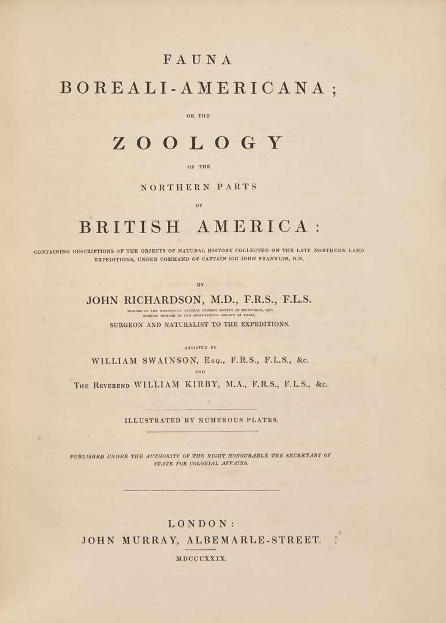 [Natural History] Richardson, John, and William Swainson, and William Kirby. Fauna Boreali-Americana; or the Zoology of the Northern Parts of British America...