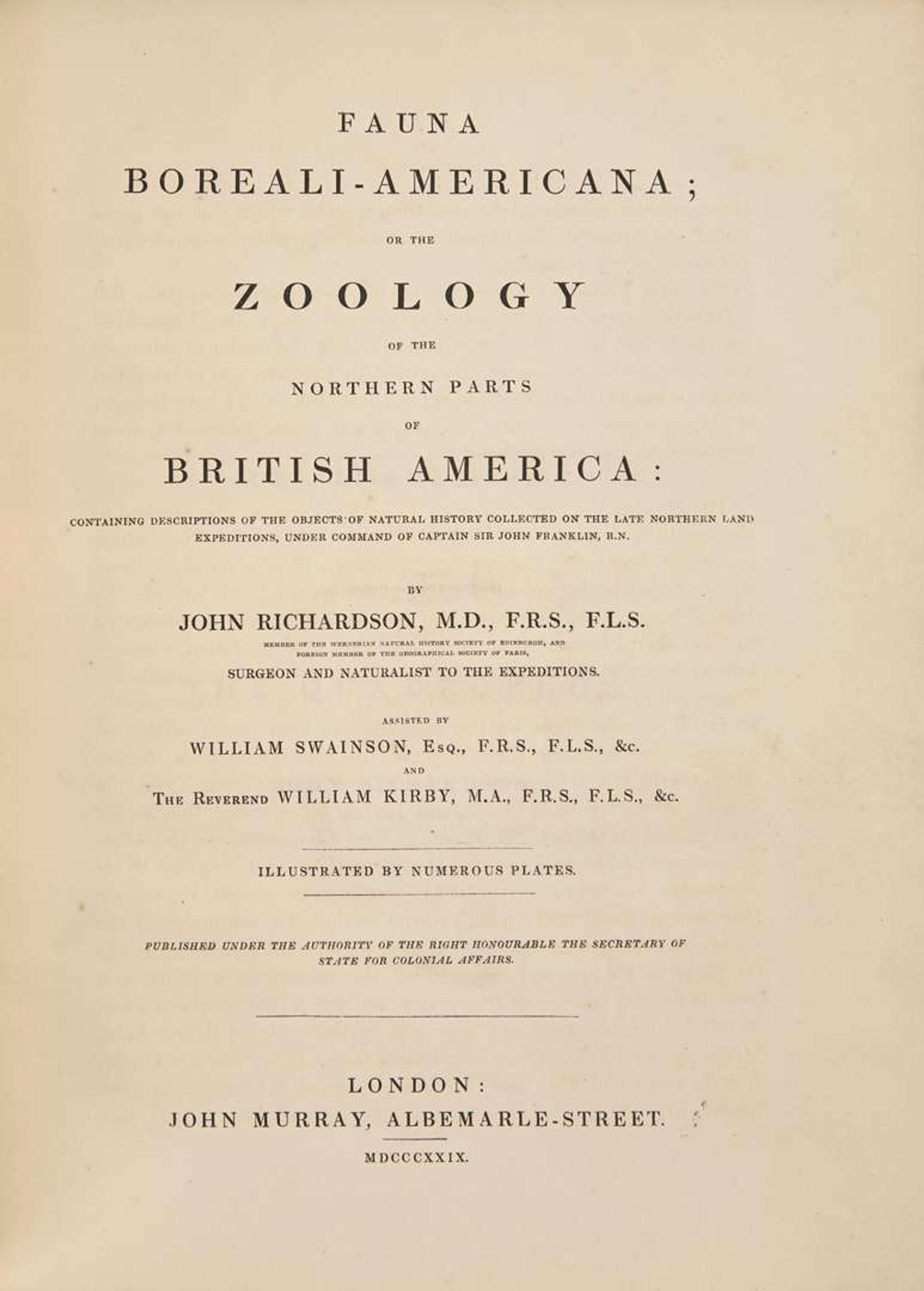 [Natural History] Richardson, John, and William Swainson, and William Kirby. Fauna Boreali-Americana; or the Zoology of the Northern Parts of British America...