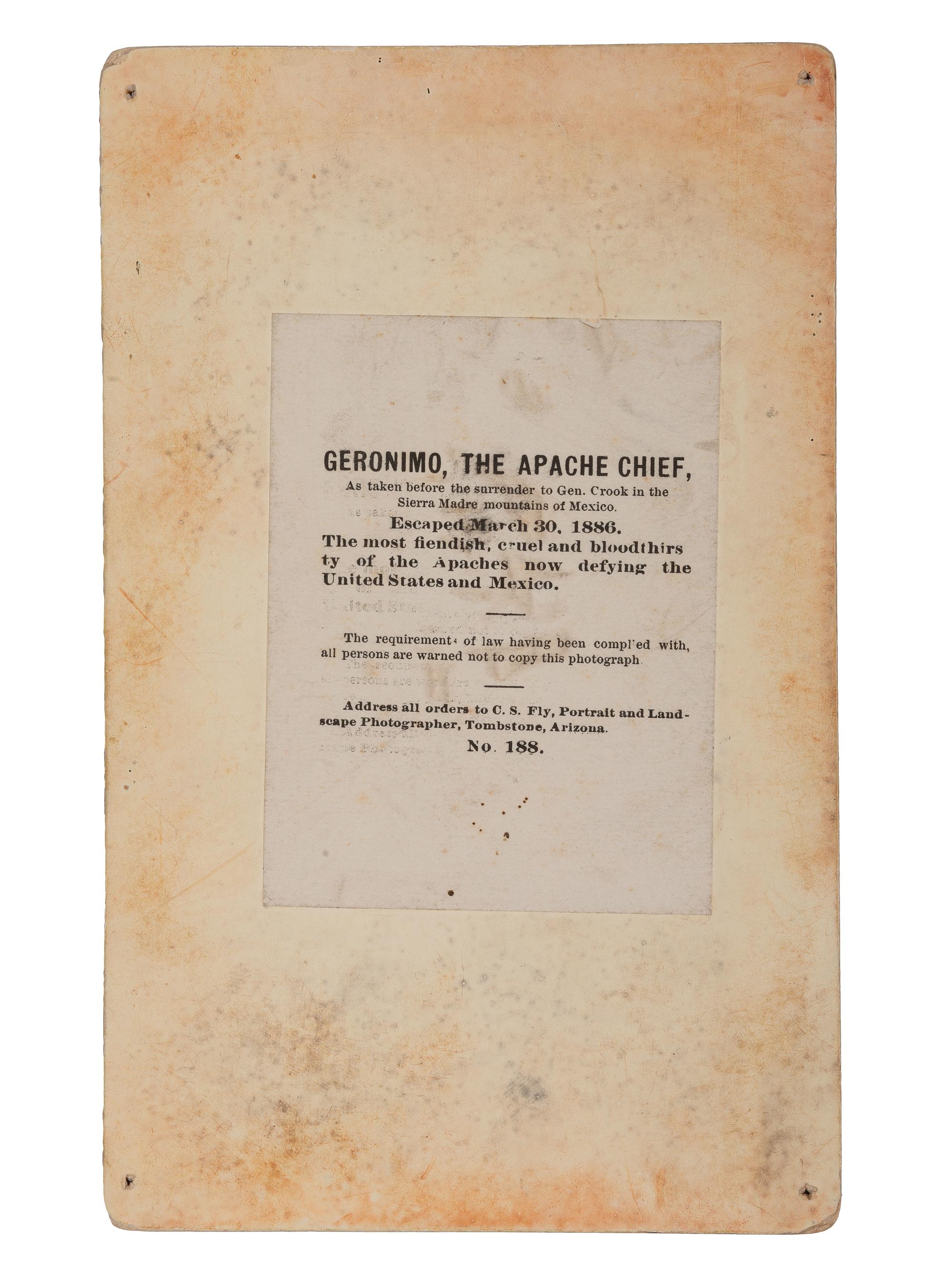 [NATIVE AMERICANS]. FLY, C.S. (1849-1901), photographer. Geronimo, the Apache Chief, as taken before the surrender to Gen. Crook in the Sierra Madre mountains of Mexico . Tombstone, AZ, 1888.