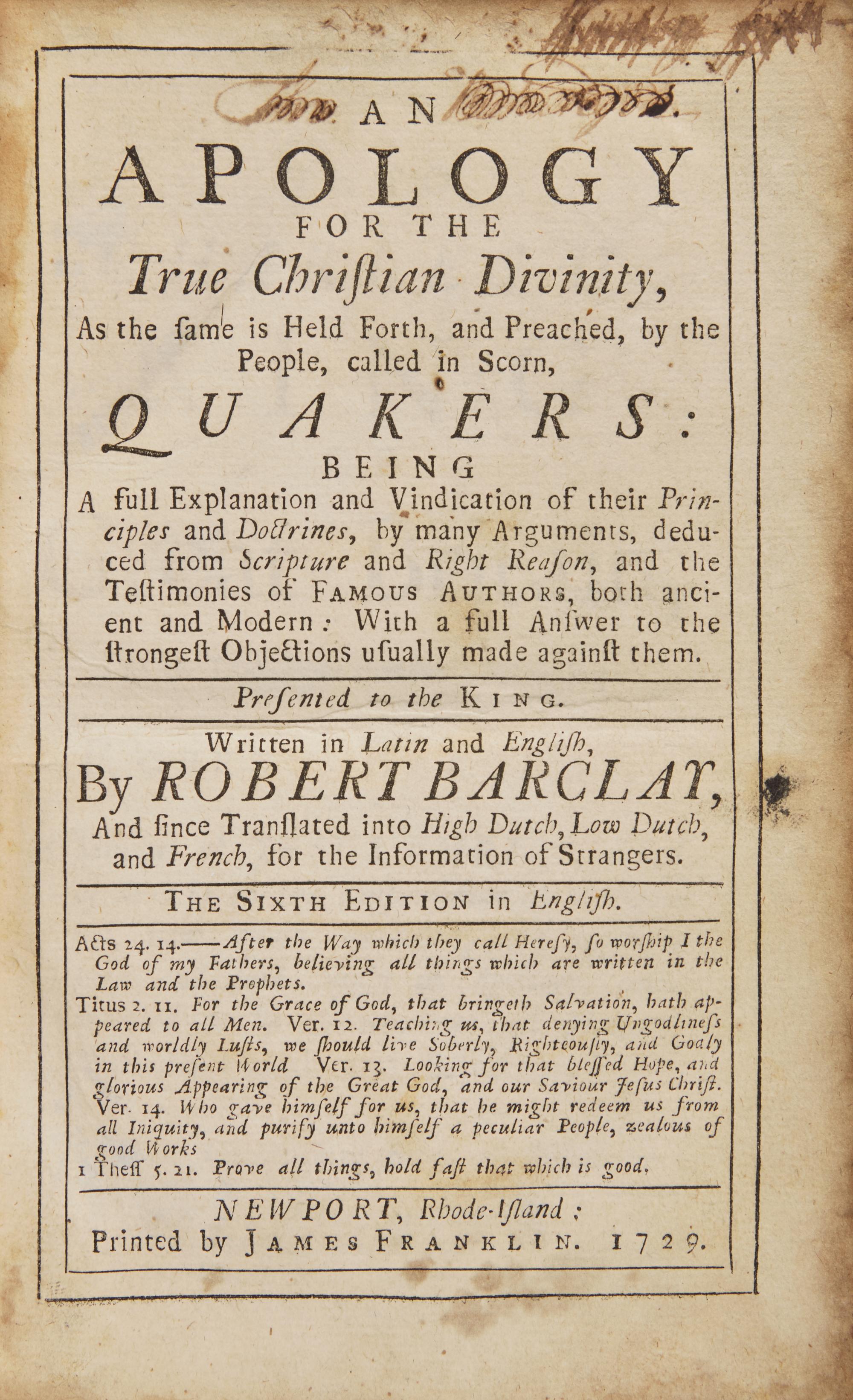 [Americana] Barclay, Robert. An Apology for the True Christian Divinity, As the same is Held Forth, and Preached, by the People, called in Scorn, Quakers...