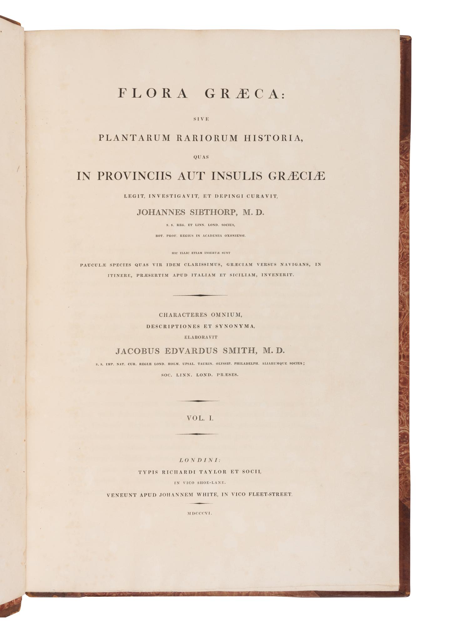 [NATURAL HISTORY]. SIBTHORP, John (1758-1796) and Sir James Edward SMITH (1759-1828). Flora Graeca sive plantarum rariorum historia . London: Richard Taylor, 1806-1813.