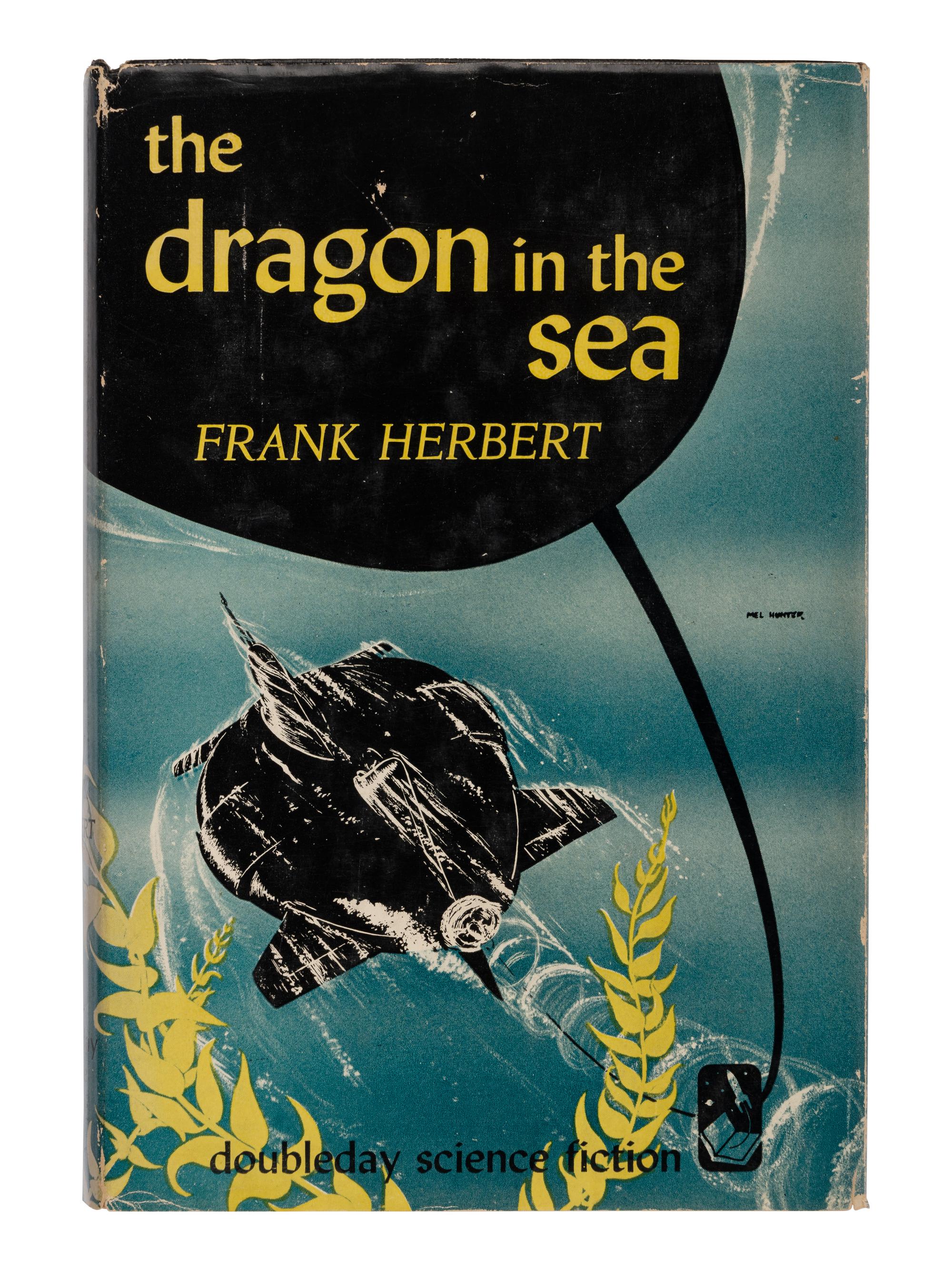 HERBERT, Frank (1920-1986). The Dragon in the Sea . Garden City, NY: Doubleday & Company, 1956.