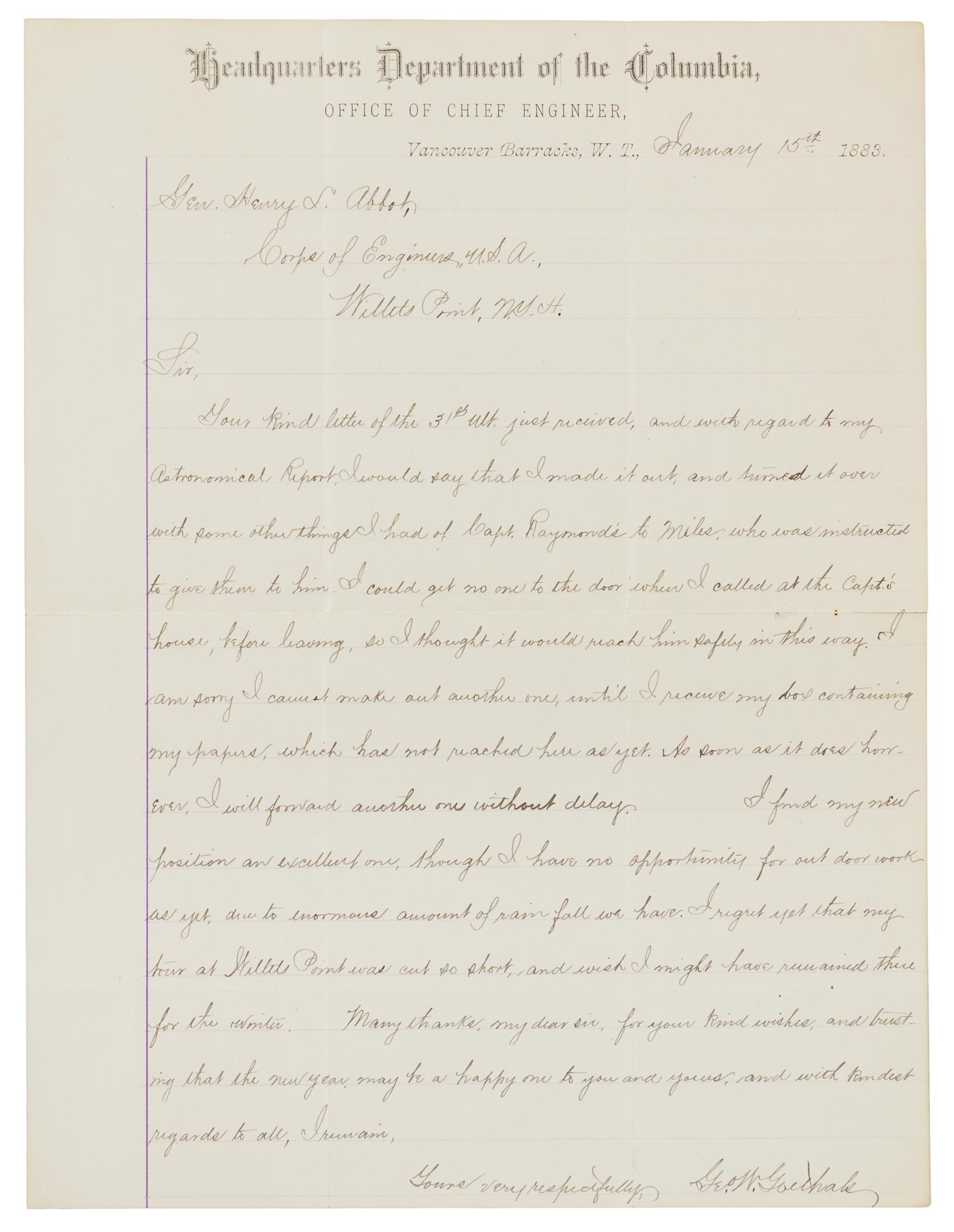 GOETHALS, George W. Autographed letter signed ("G.W. Goethals"), to General Henry L. Abbott, Washington Territory, 15 January 1883.