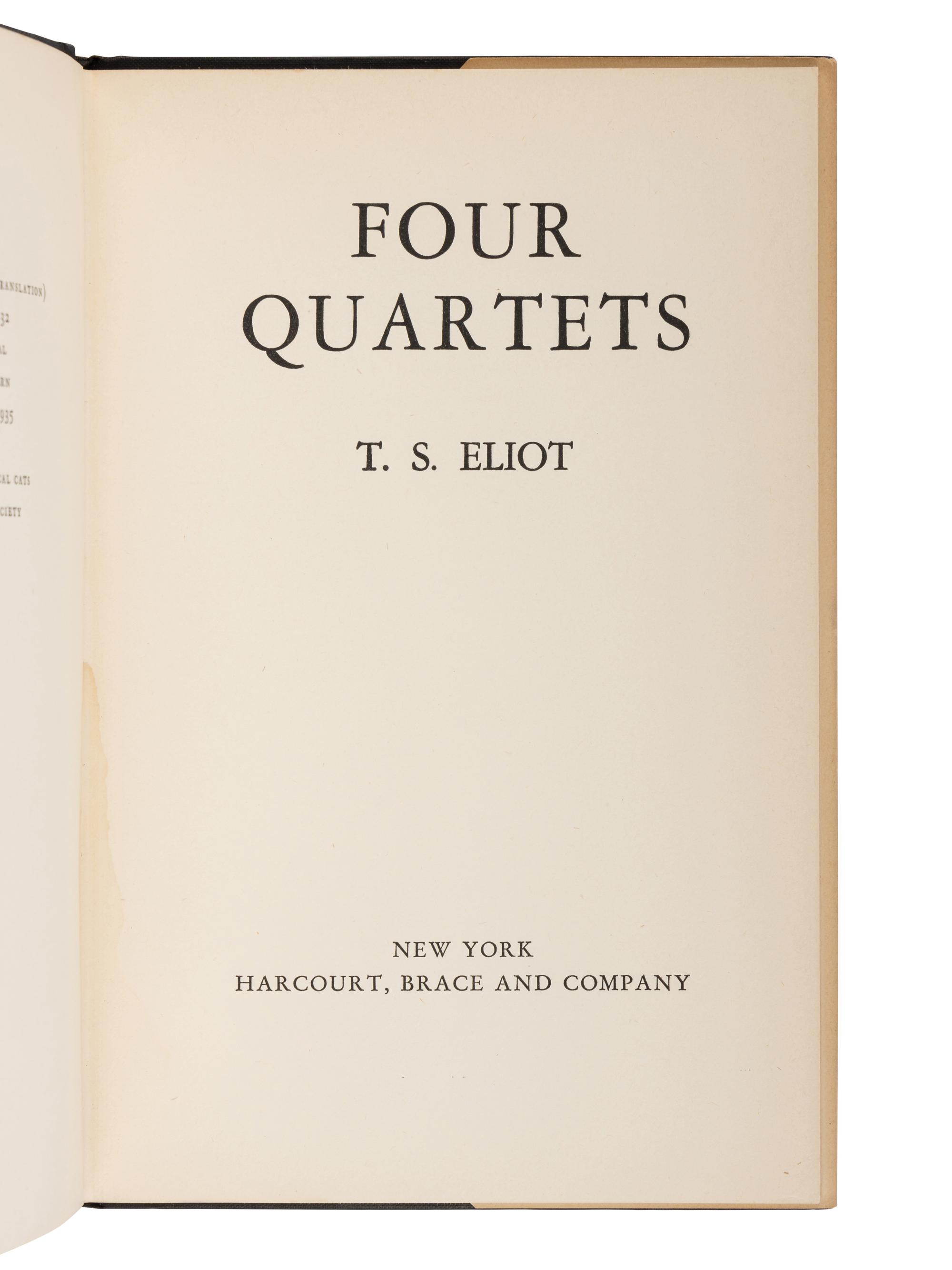 ELIOT, T. S. (1888-1965). Four Quartets . New York: Harcourt, Brace and Company, 1943.