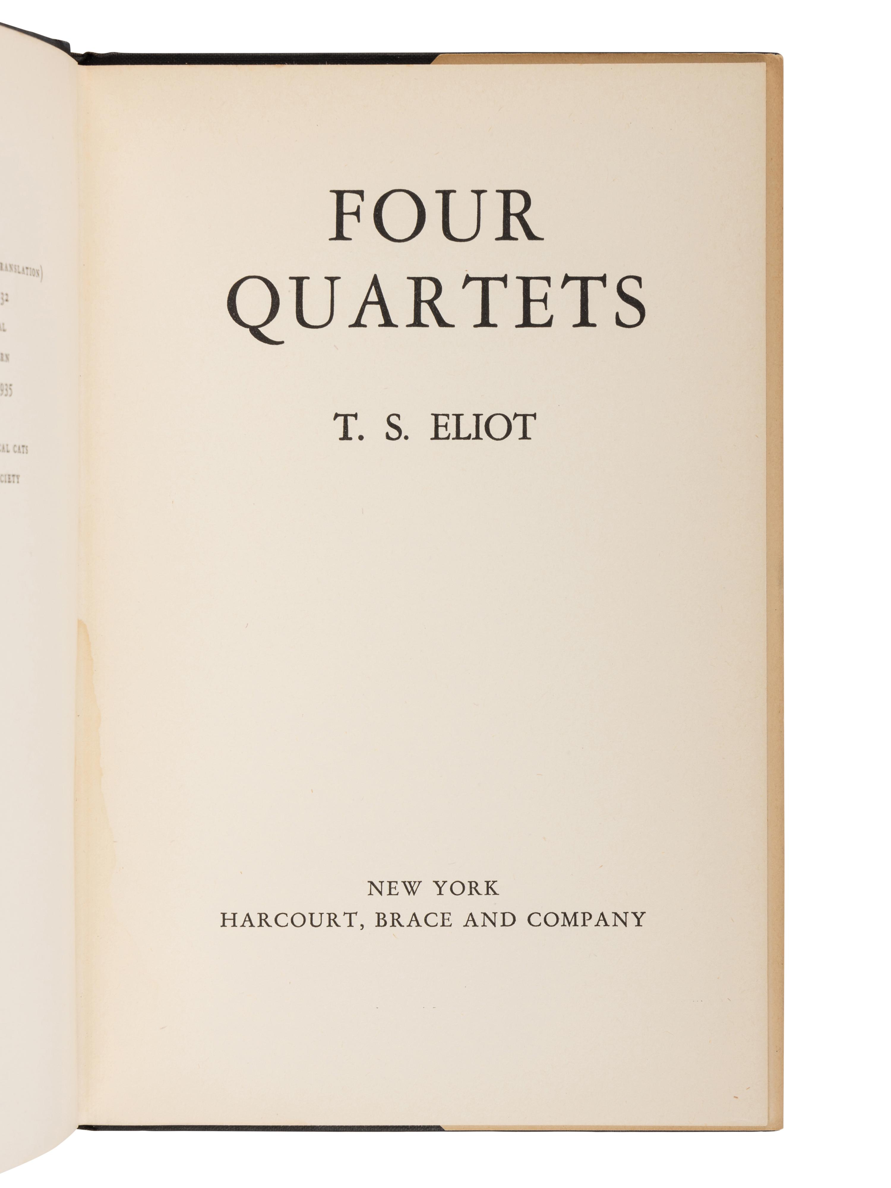 ELIOT, T. S. (1888-1965). Four Quartets . New York: Harcourt, Brace and Company, 1943.