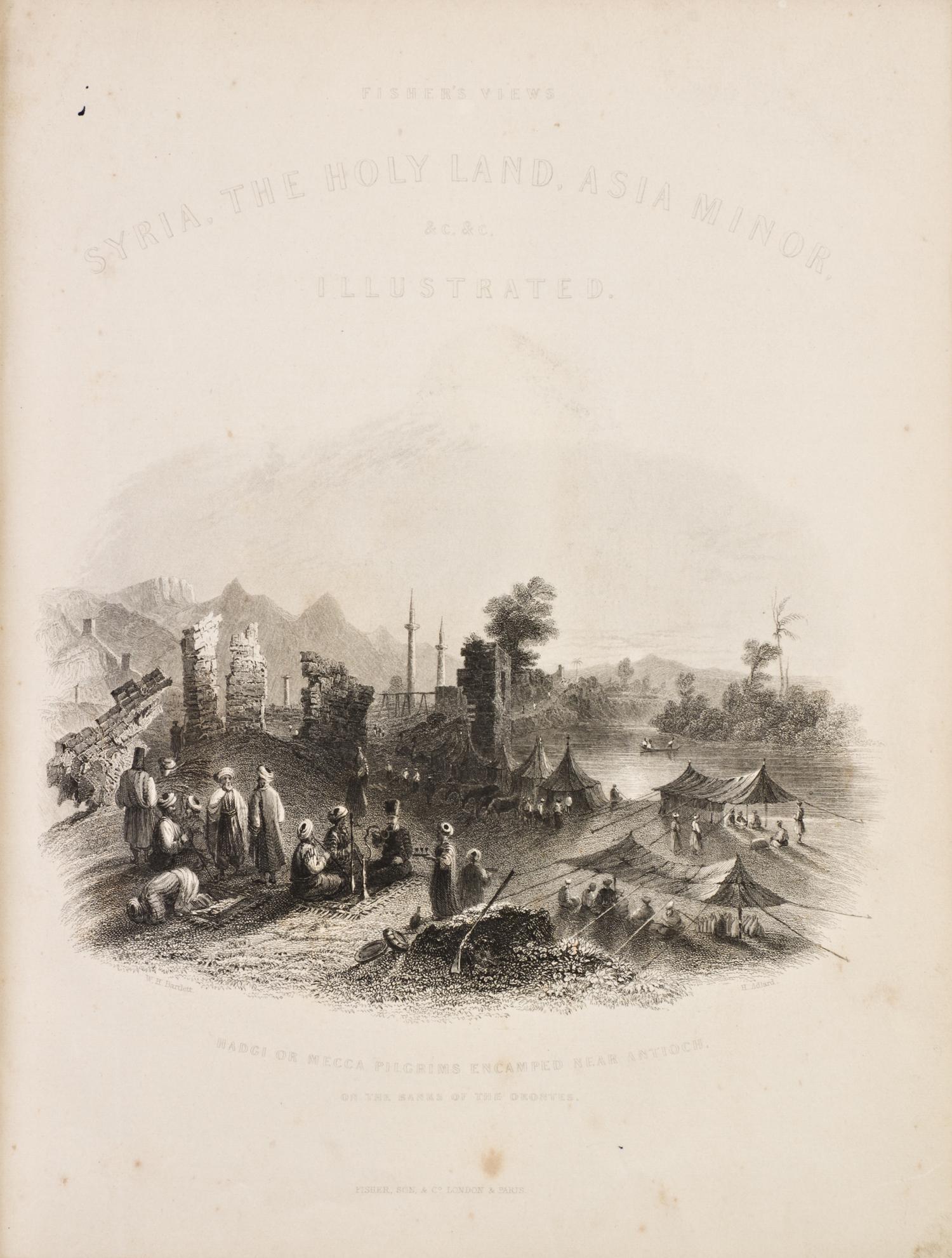 (MIDDLE EAST) CARNE, JOHN. Syria, The Holy Land & Asia Minor. Illustrated. London, n.d. [c. 1842]