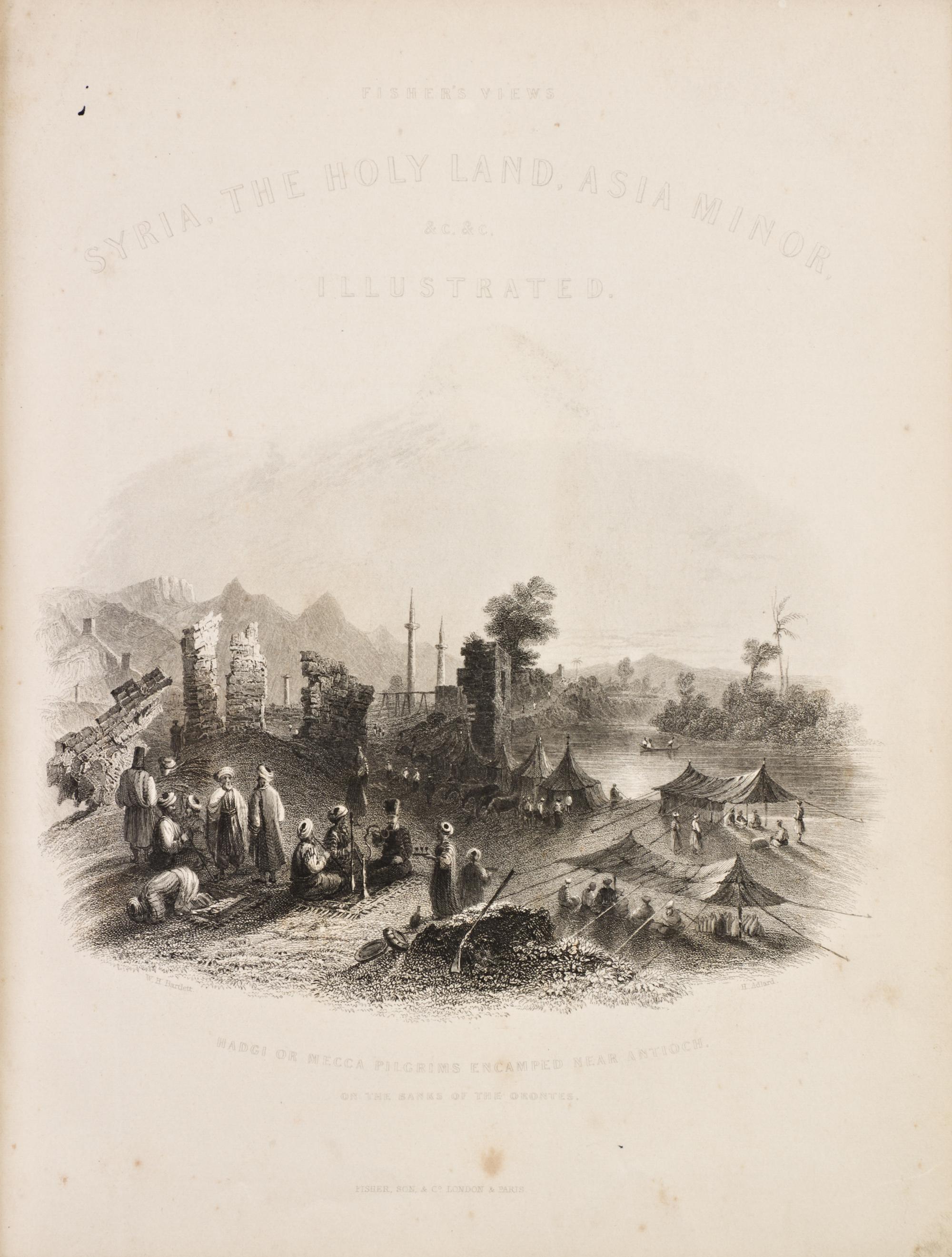 (MIDDLE EAST) CARNE, JOHN. Syria, The Holy Land & Asia Minor. Illustrated. London, n.d. [c. 1842]