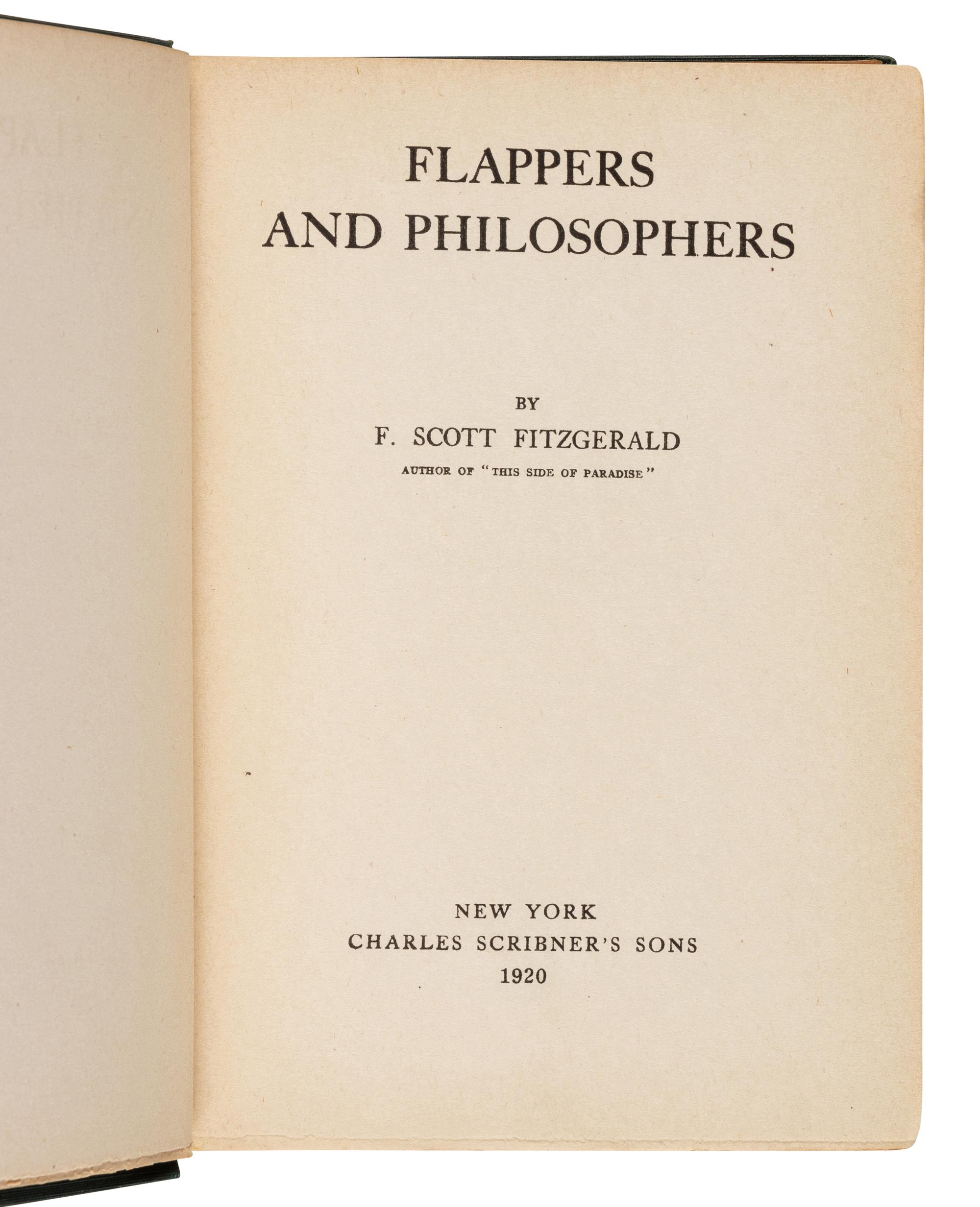 FITZGERALD, F. Scott (1896-1940). Flappers and Philosophers . New York: Scribner's, 1920.