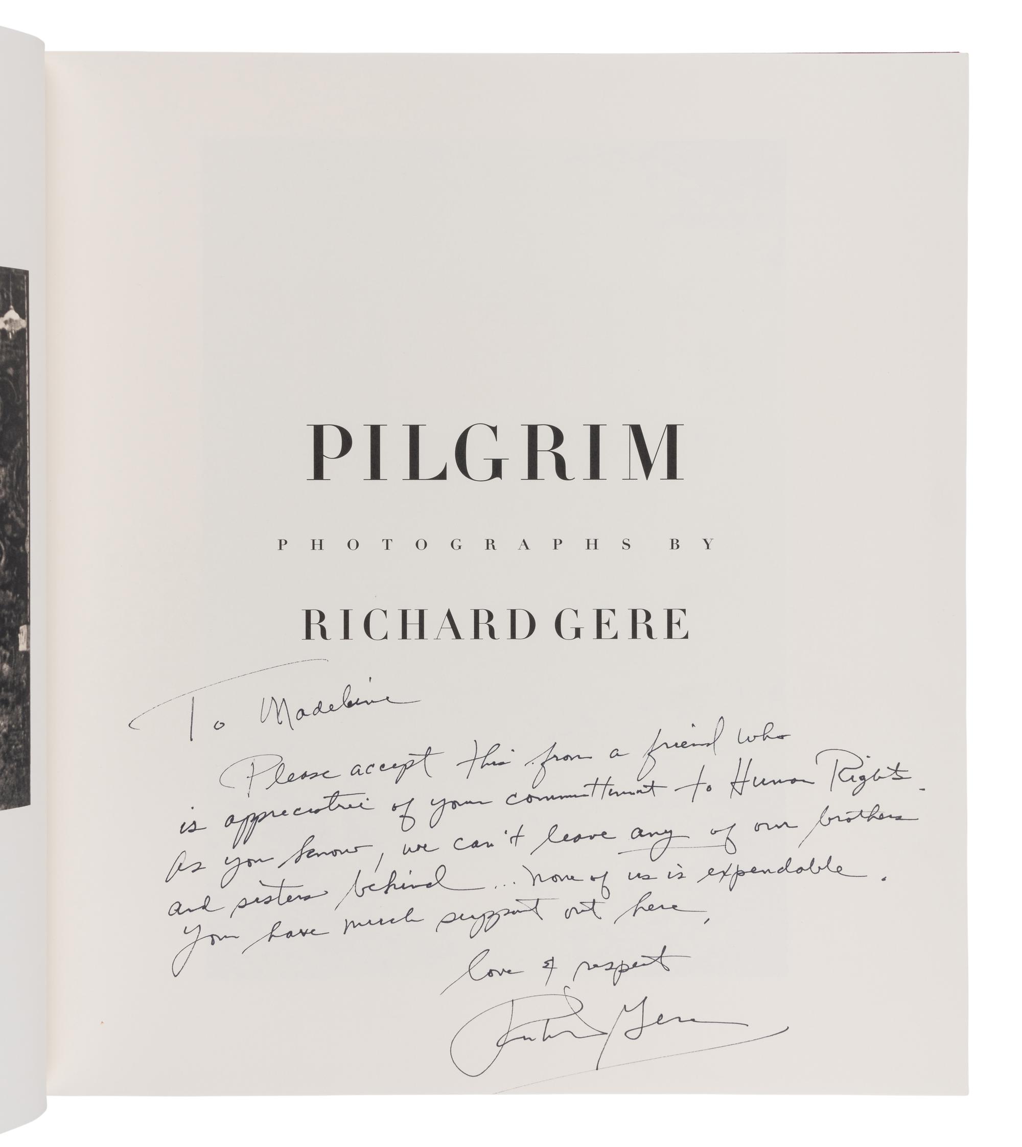 GERE, Richard. Pilgrim. [1997]. FIRST EDITION. INSCRIBED BY GERE TO ALBRIGHT.